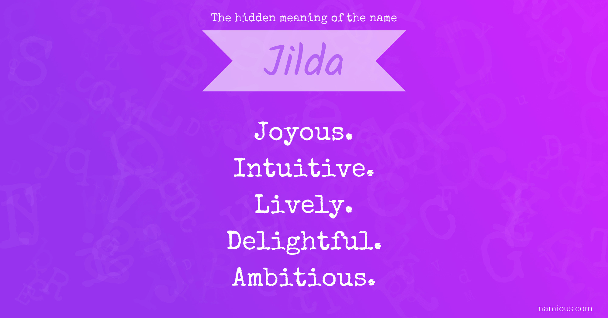 The hidden meaning of the name Jilda