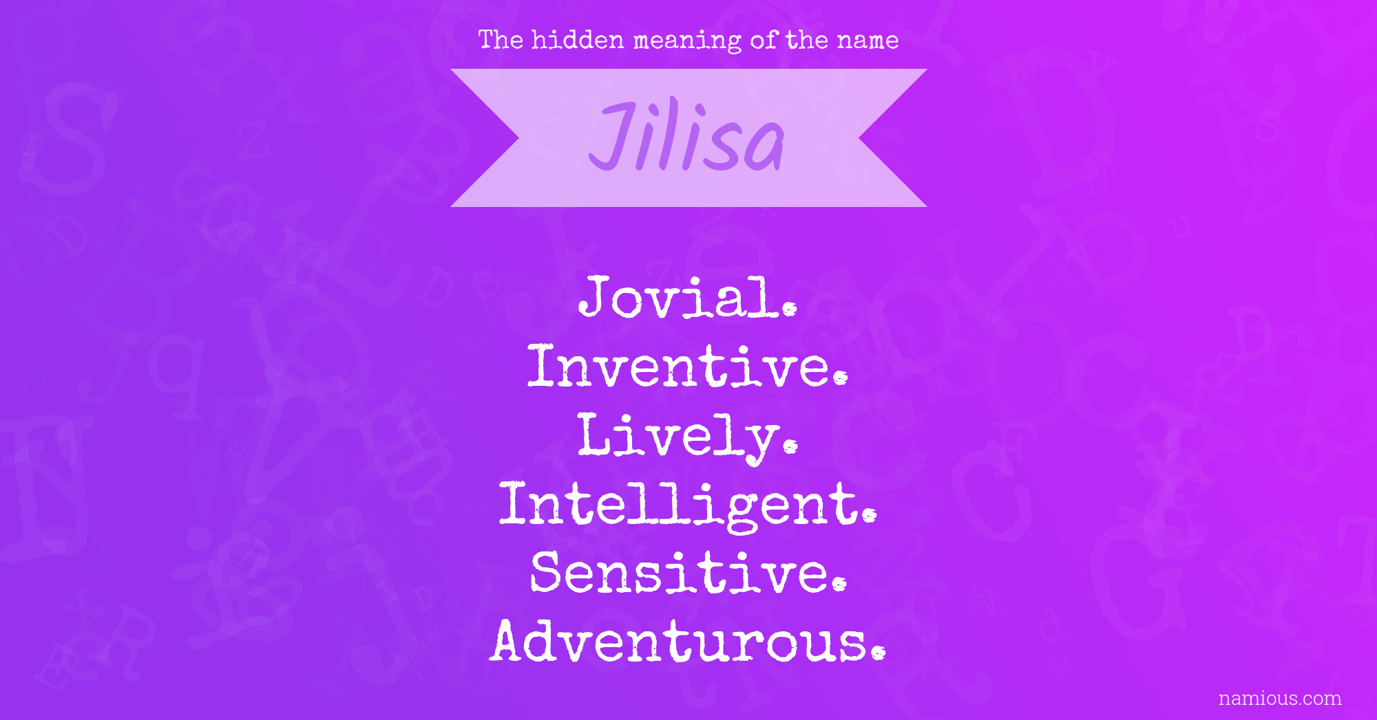 The hidden meaning of the name Jilisa