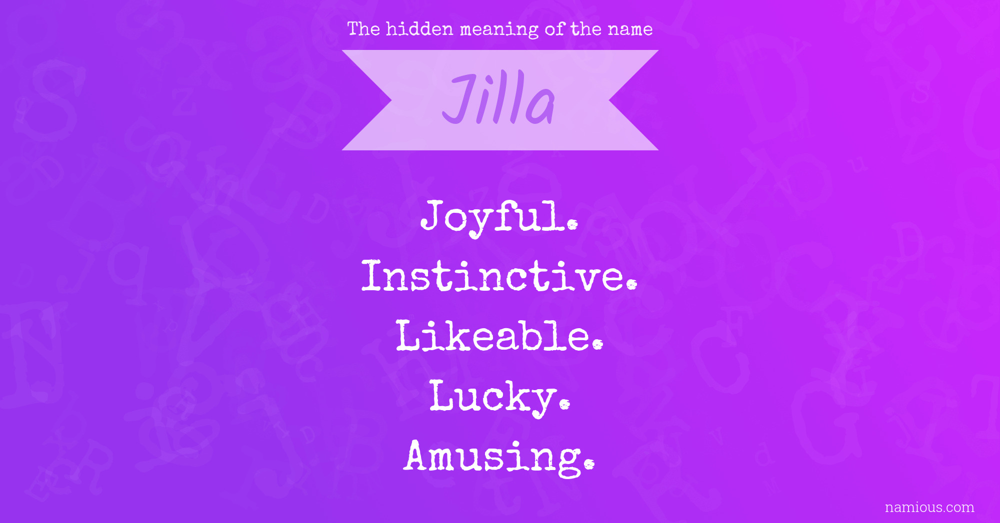 The hidden meaning of the name Jilla