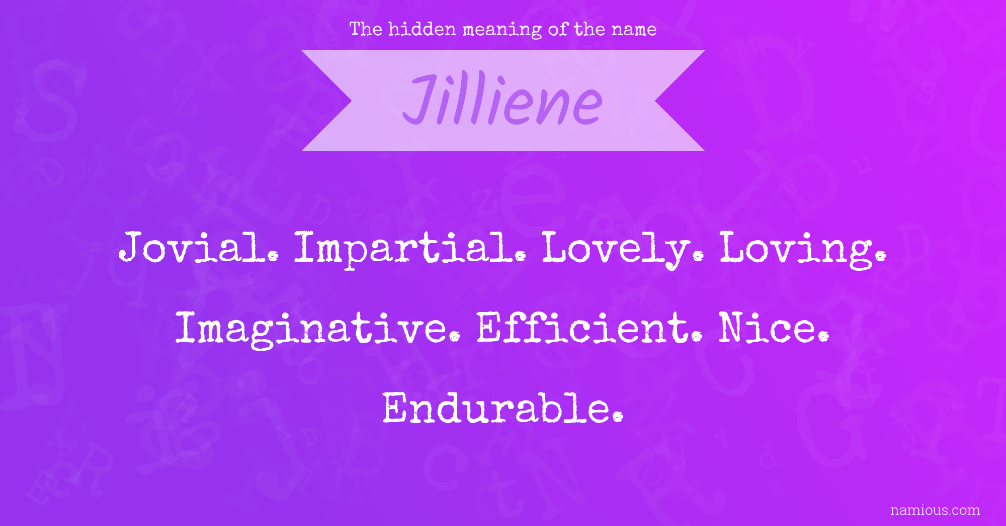 The hidden meaning of the name Jilliene