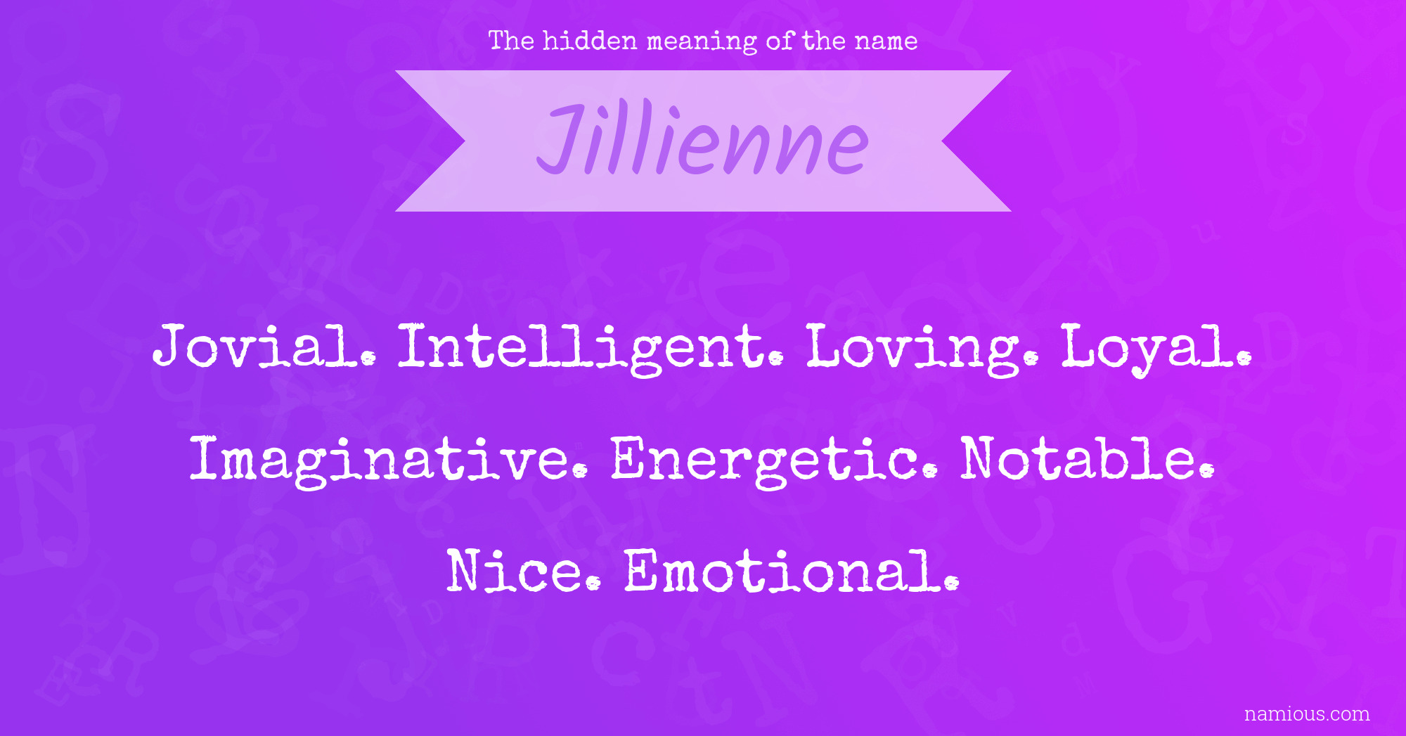 The hidden meaning of the name Jillienne