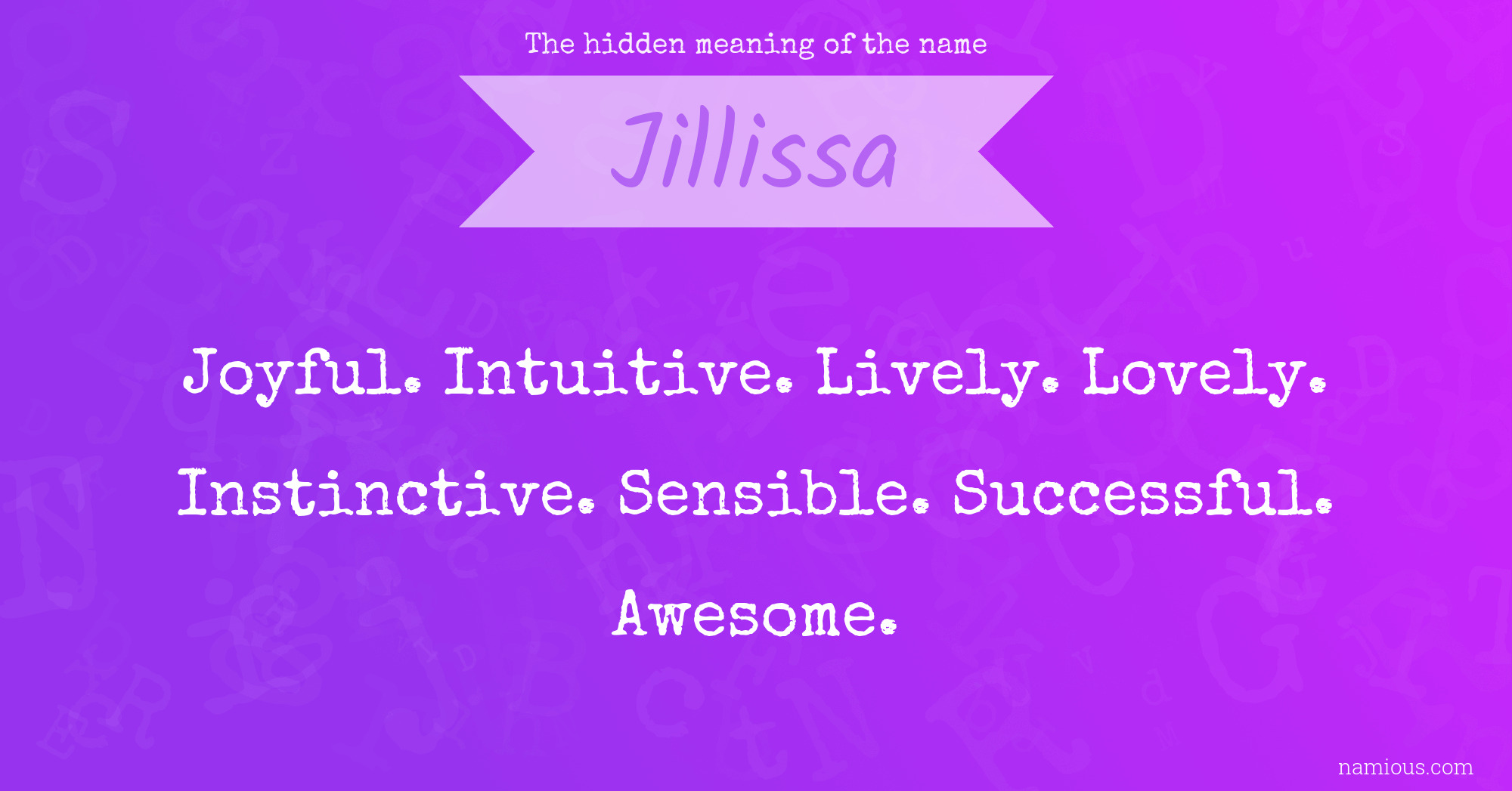 The hidden meaning of the name Jillissa