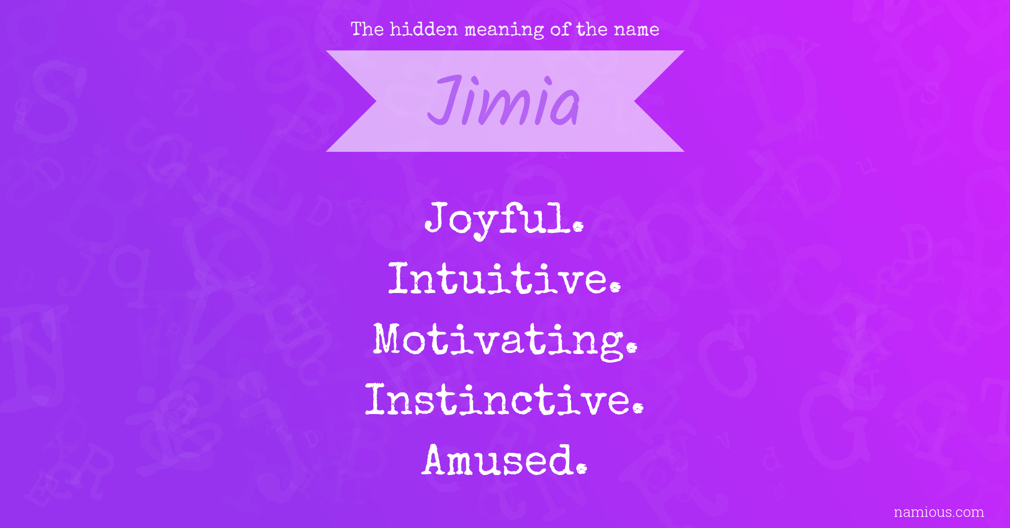 The hidden meaning of the name Jimia