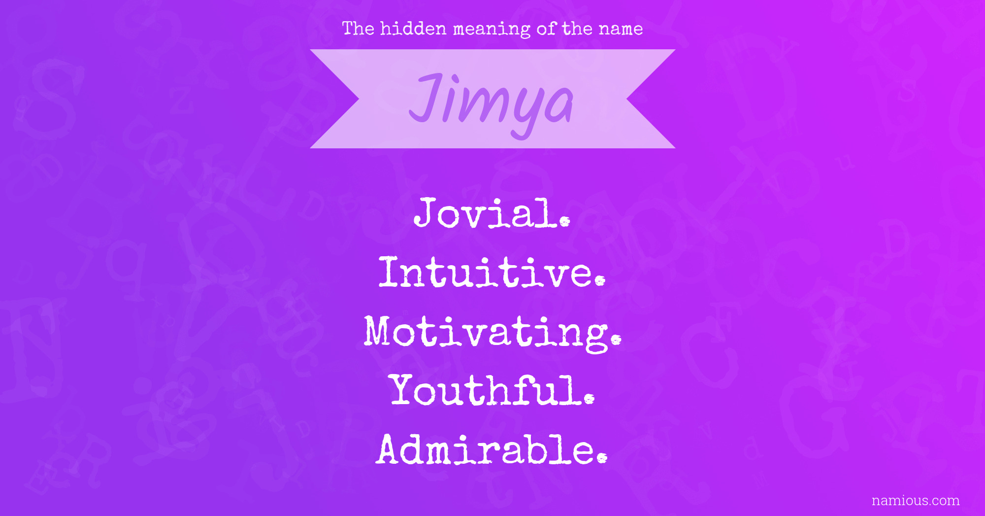 The hidden meaning of the name Jimya