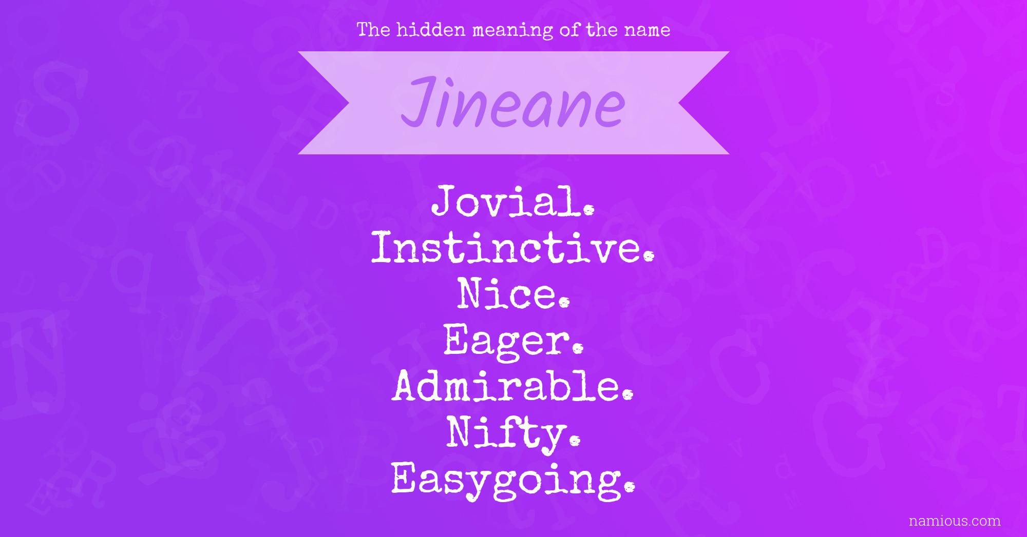 The hidden meaning of the name Jineane