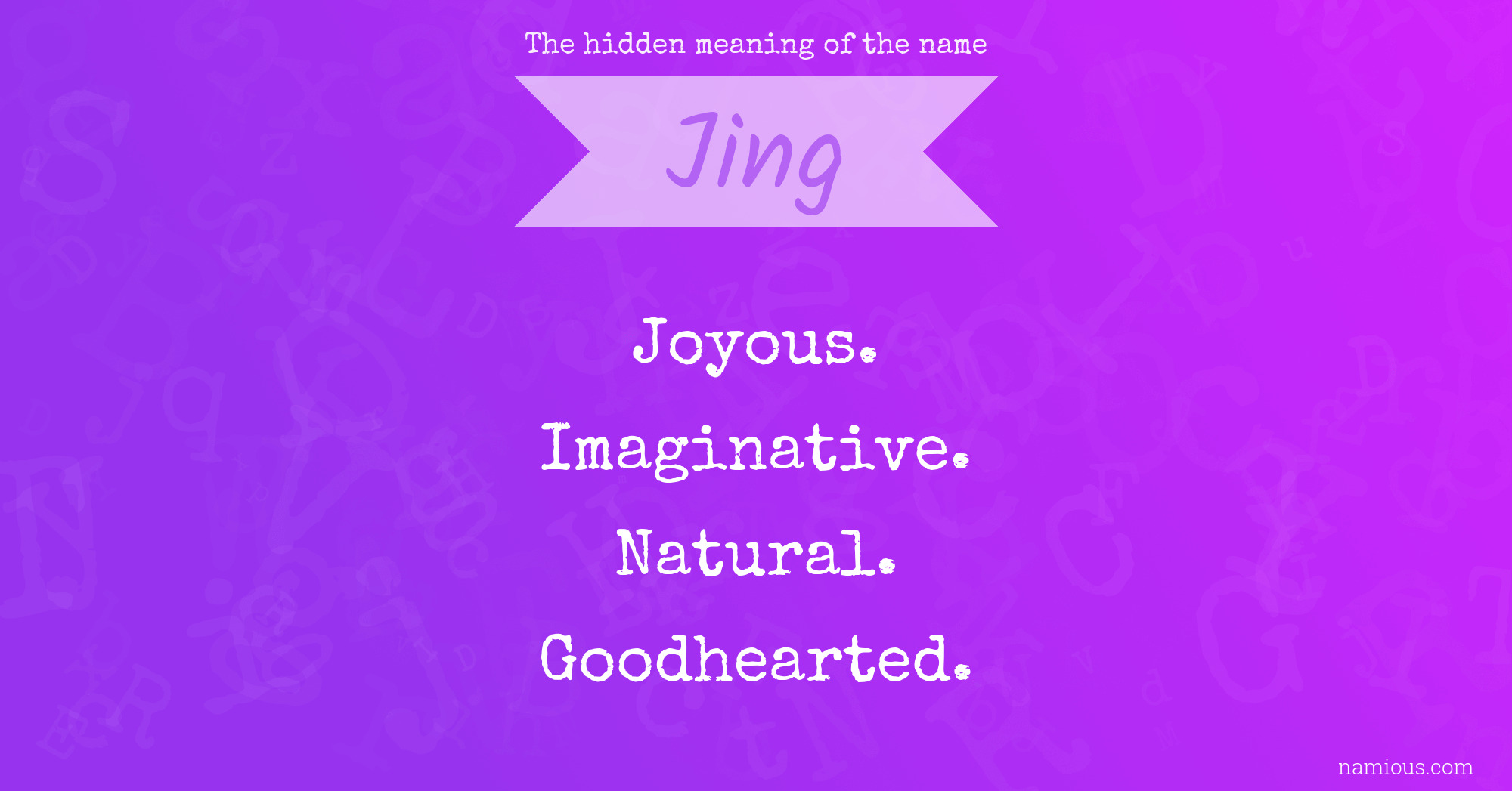 The hidden meaning of the name Jing