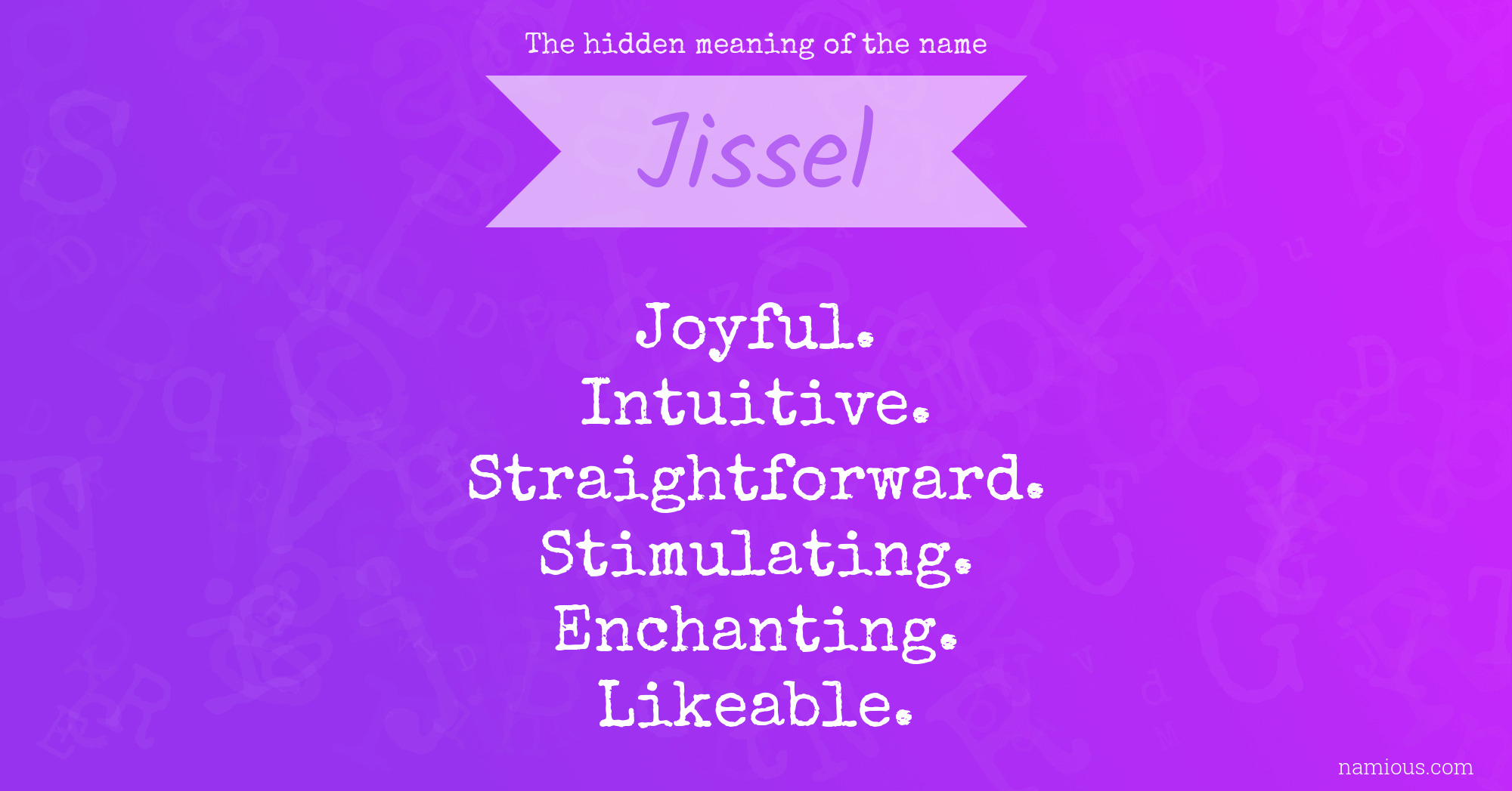 The hidden meaning of the name Jissel