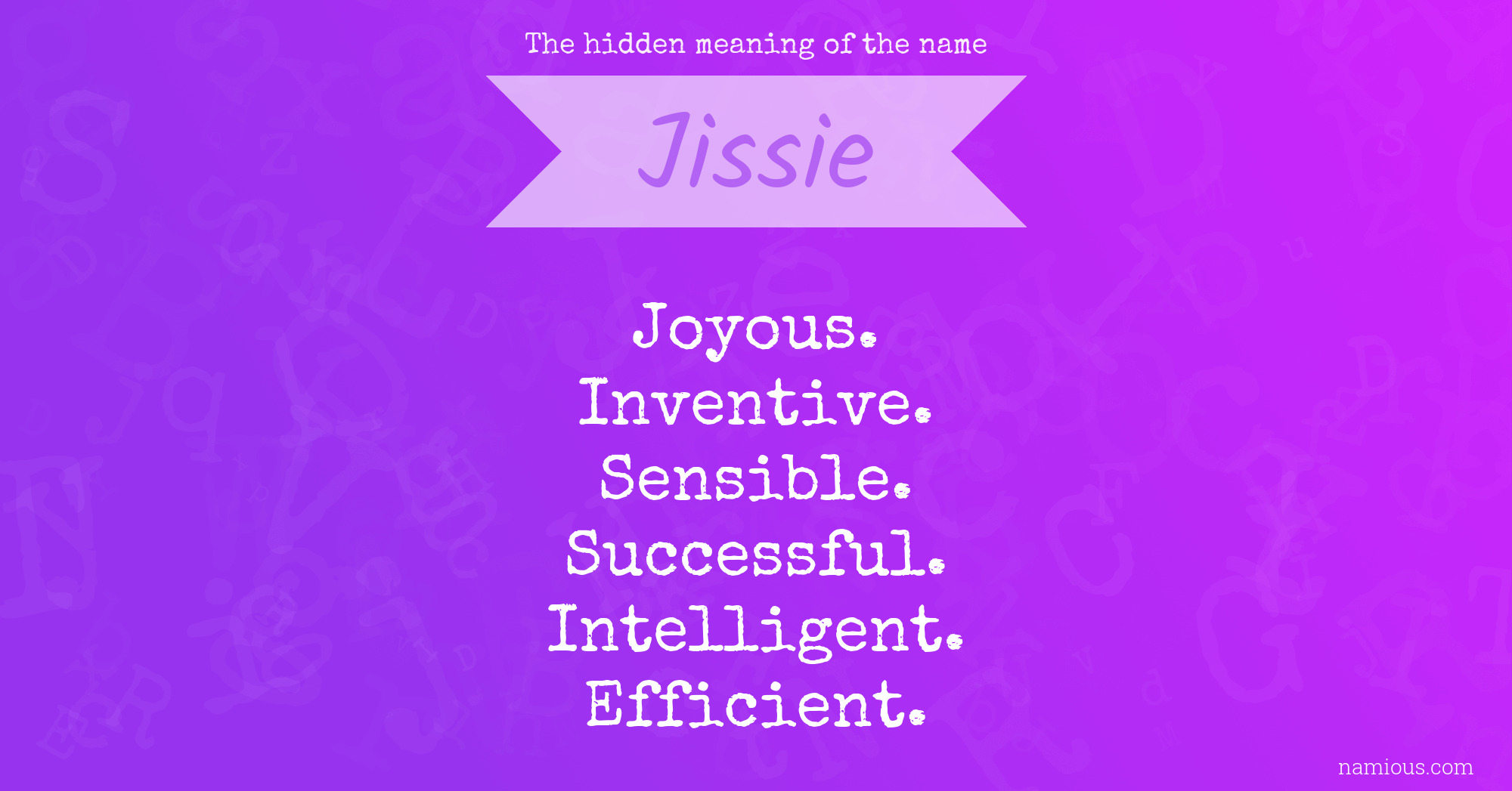 The hidden meaning of the name Jissie