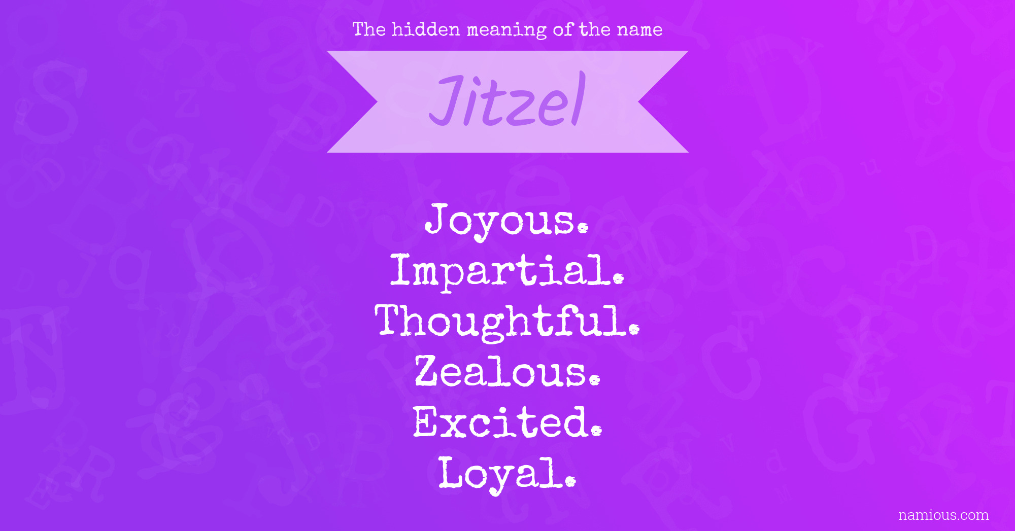 The hidden meaning of the name Jitzel