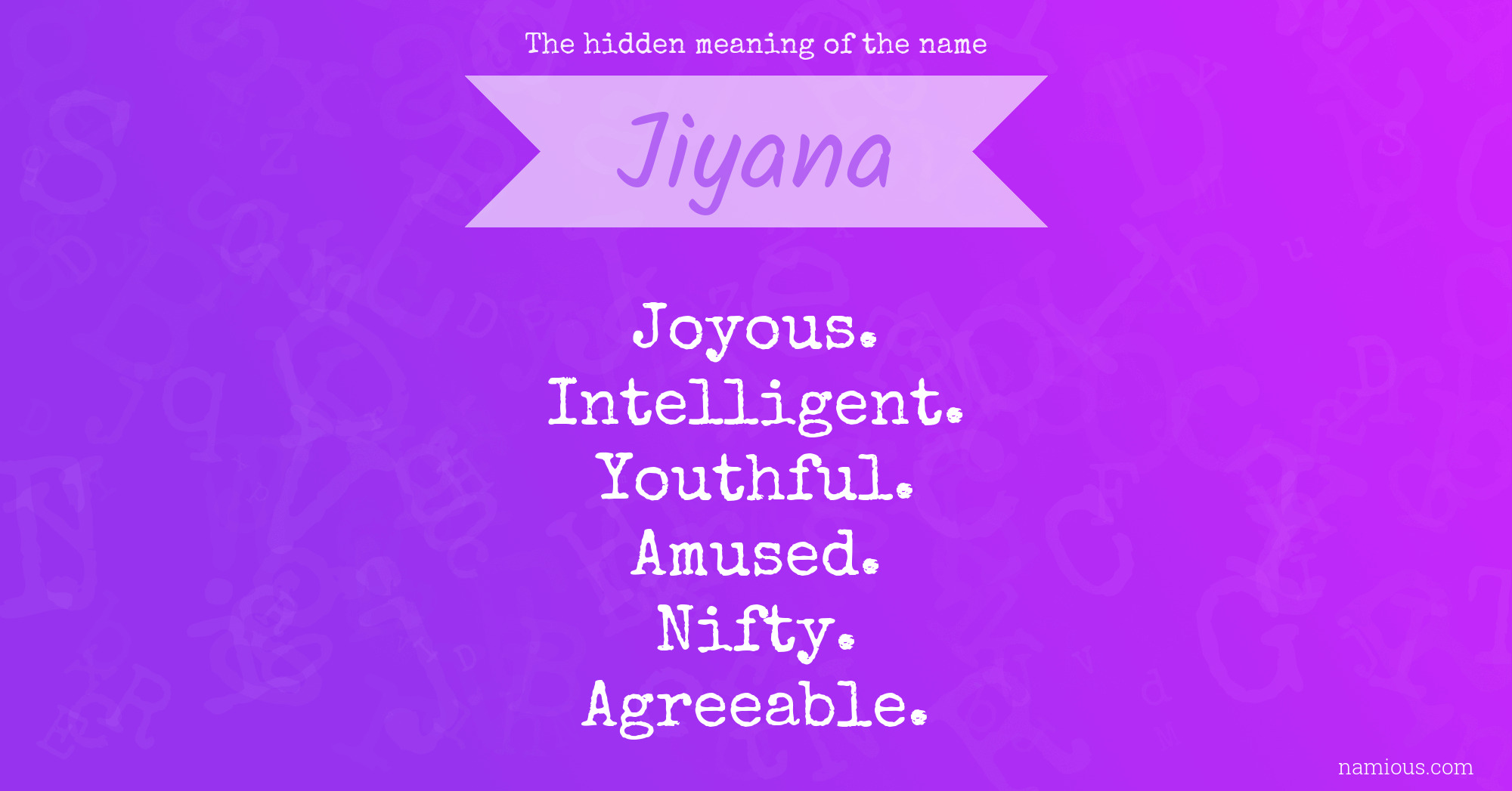 The hidden meaning of the name Jiyana