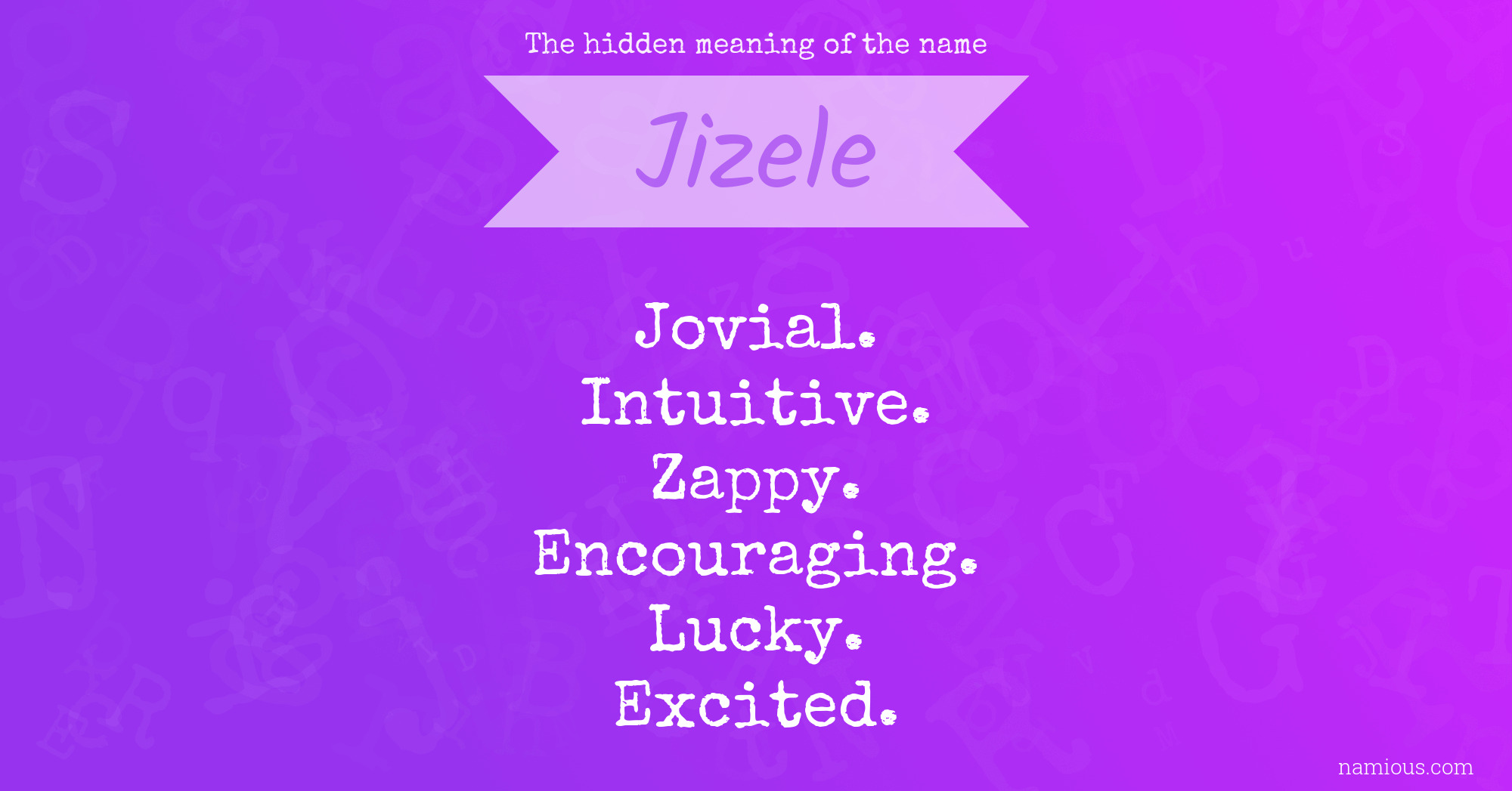 The hidden meaning of the name Jizele