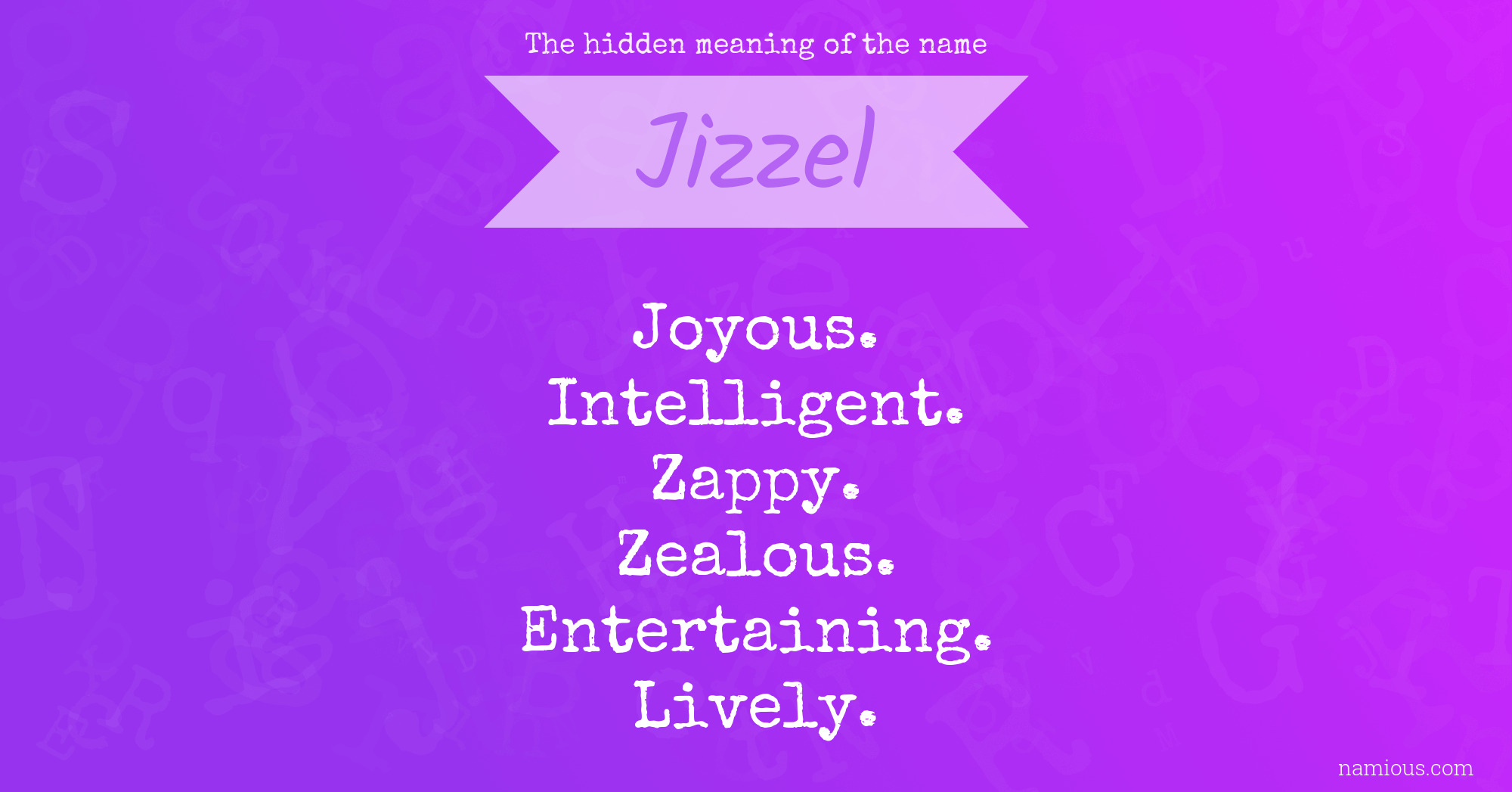 The hidden meaning of the name Jizzel