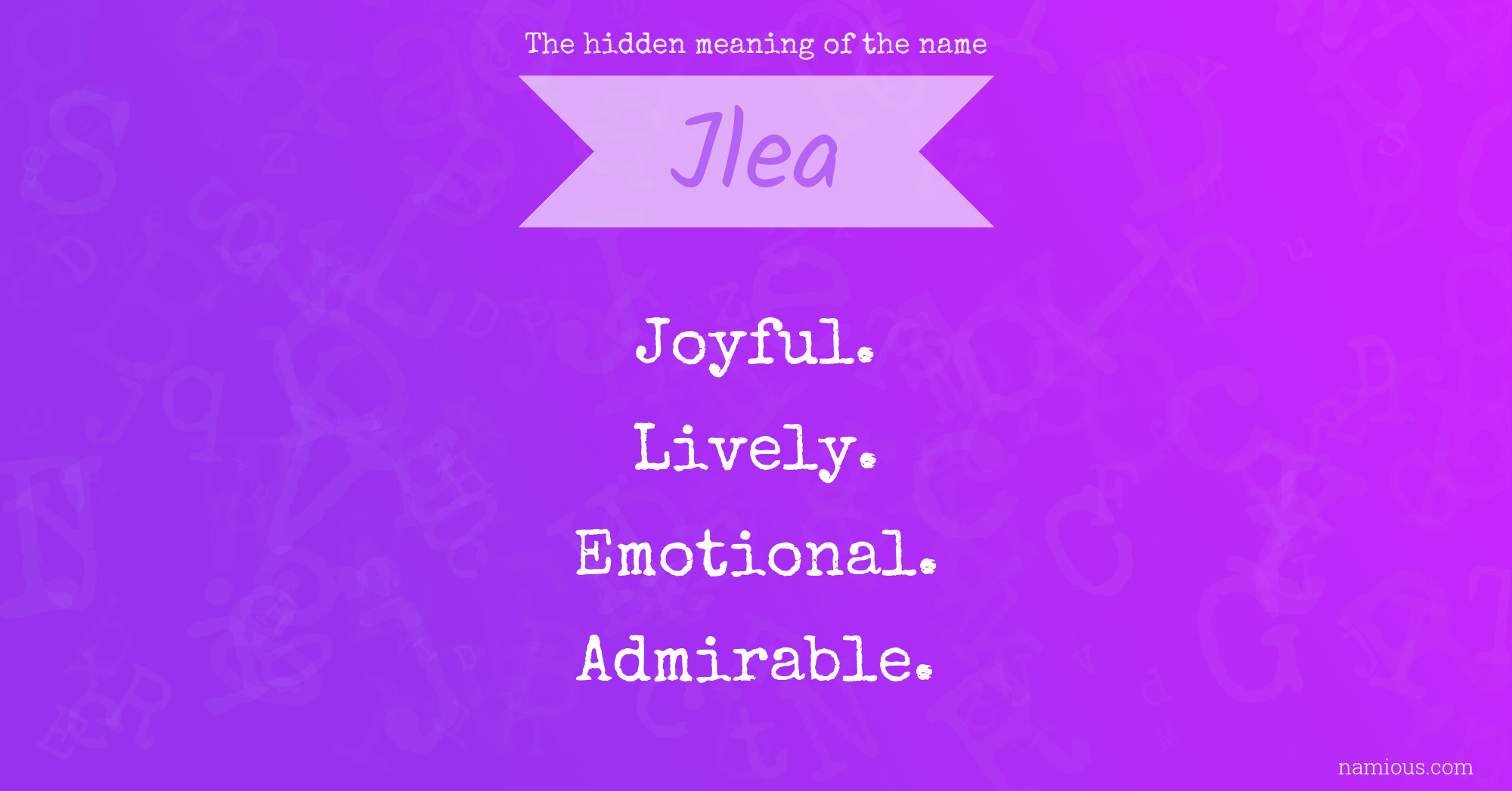 The hidden meaning of the name Jlea