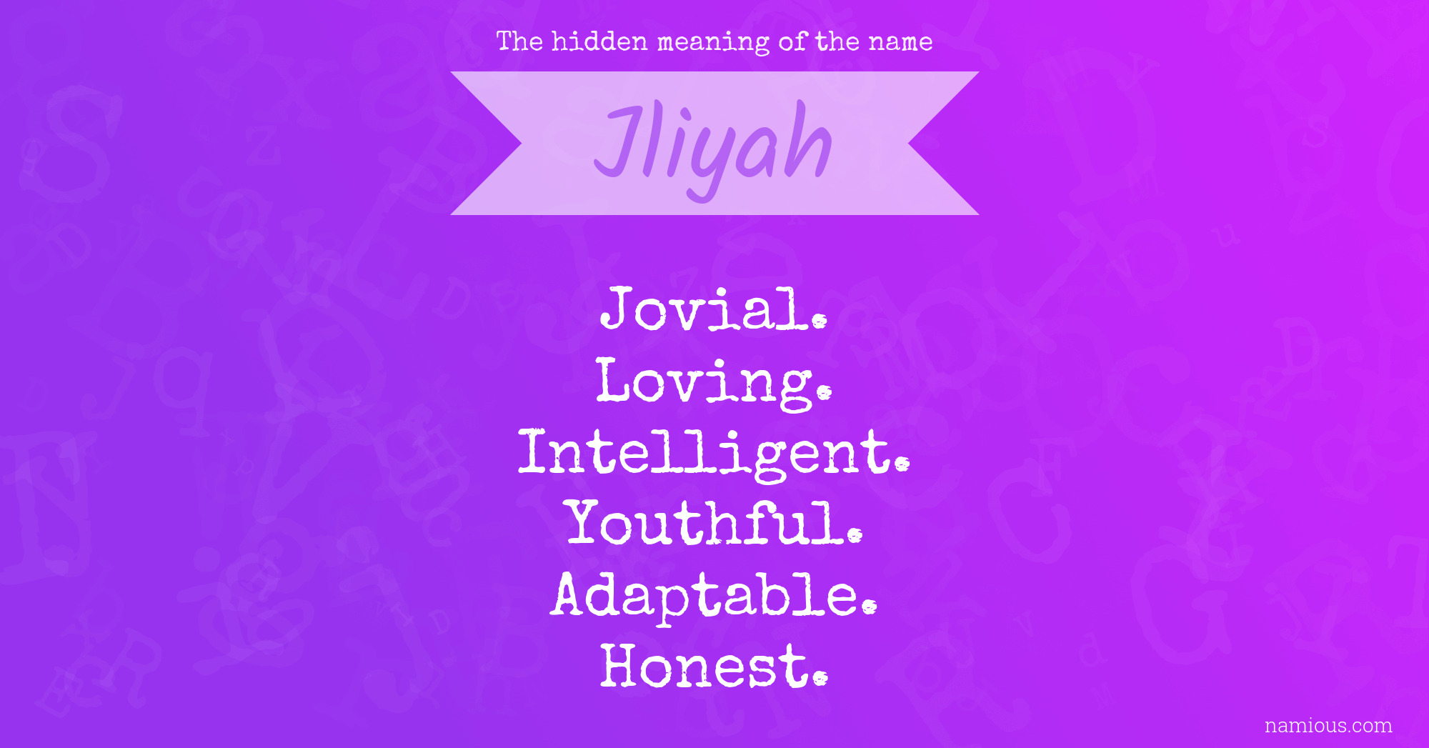 The hidden meaning of the name Jliyah