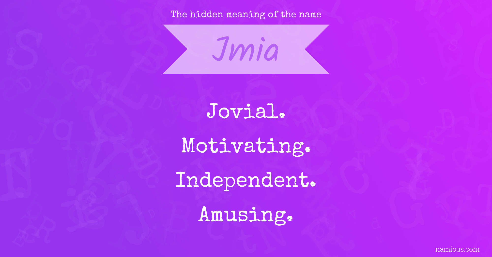 The hidden meaning of the name Jmia