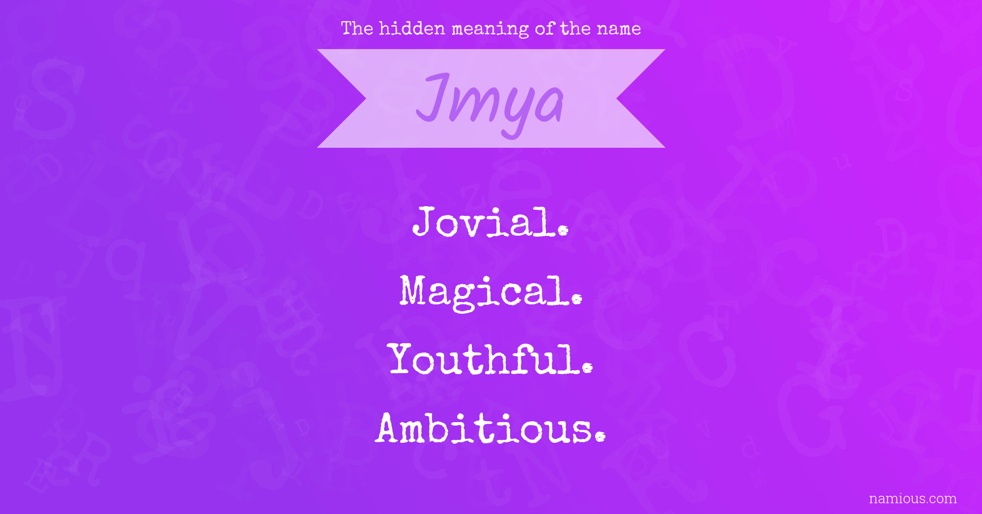 The hidden meaning of the name Jmya