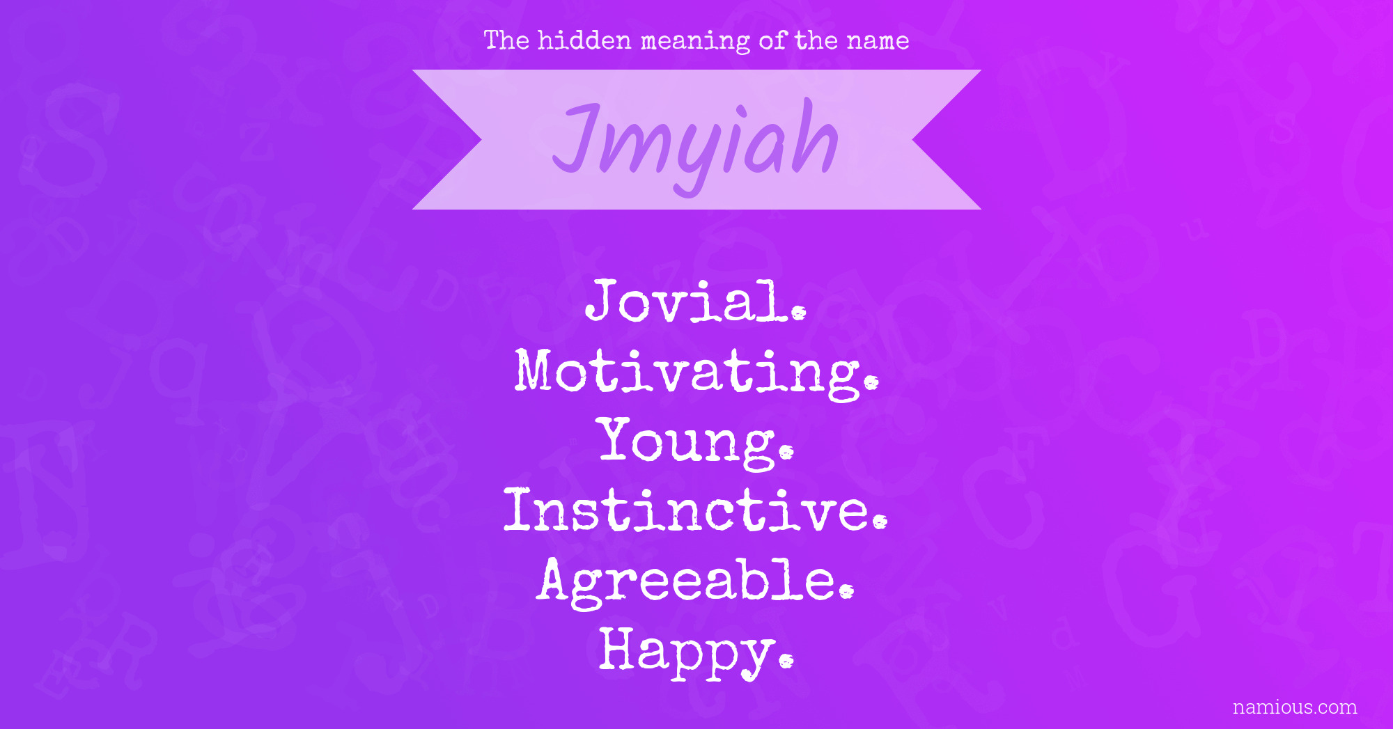 The hidden meaning of the name Jmyiah