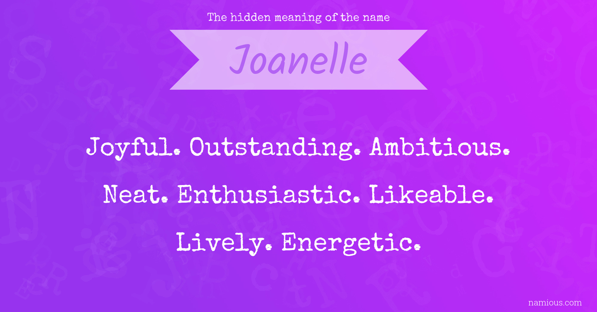 The hidden meaning of the name Joanelle