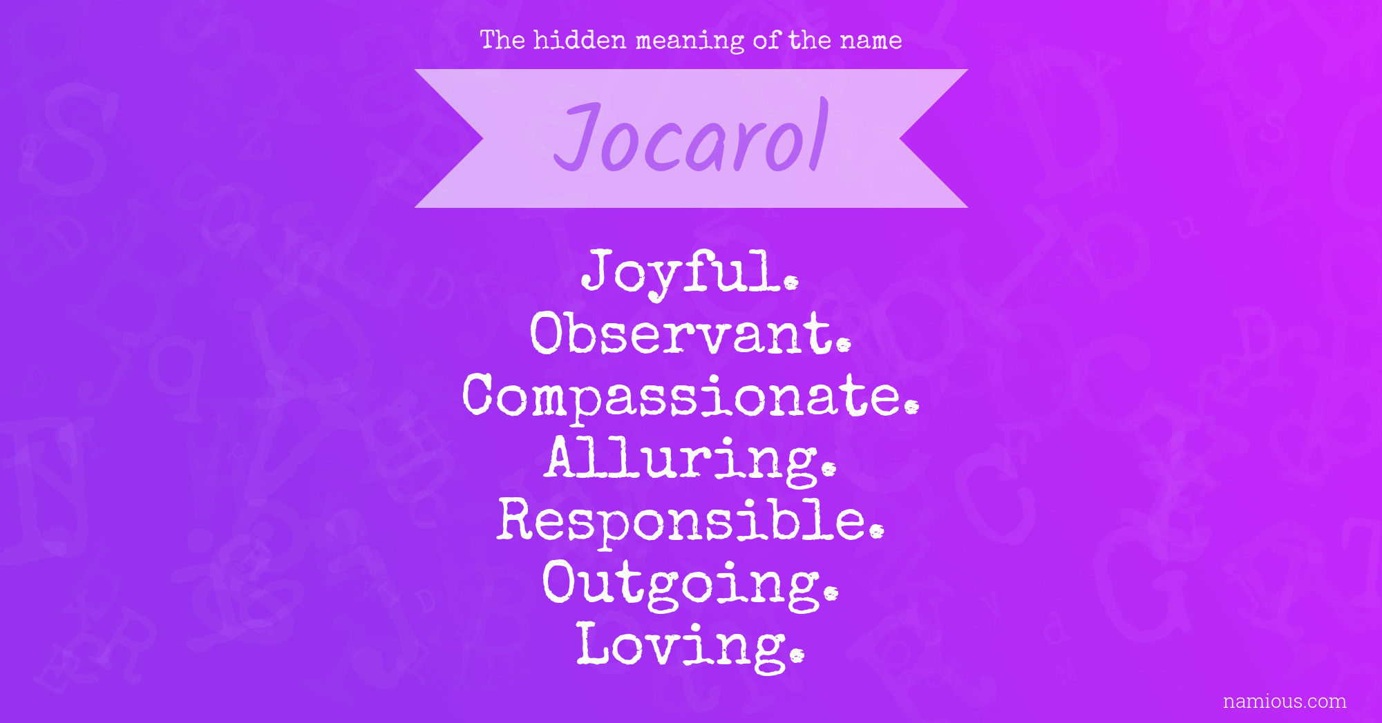 The hidden meaning of the name Jocarol