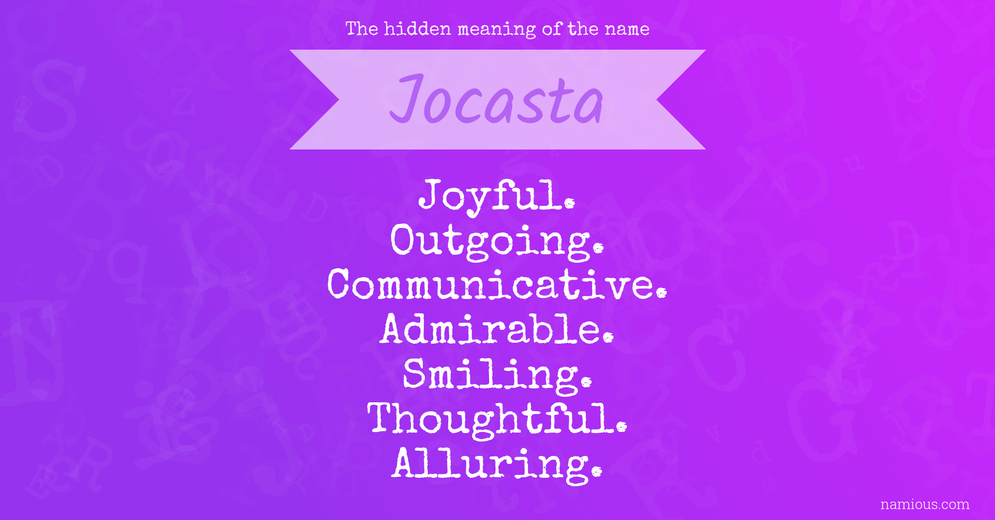 The hidden meaning of the name Jocasta