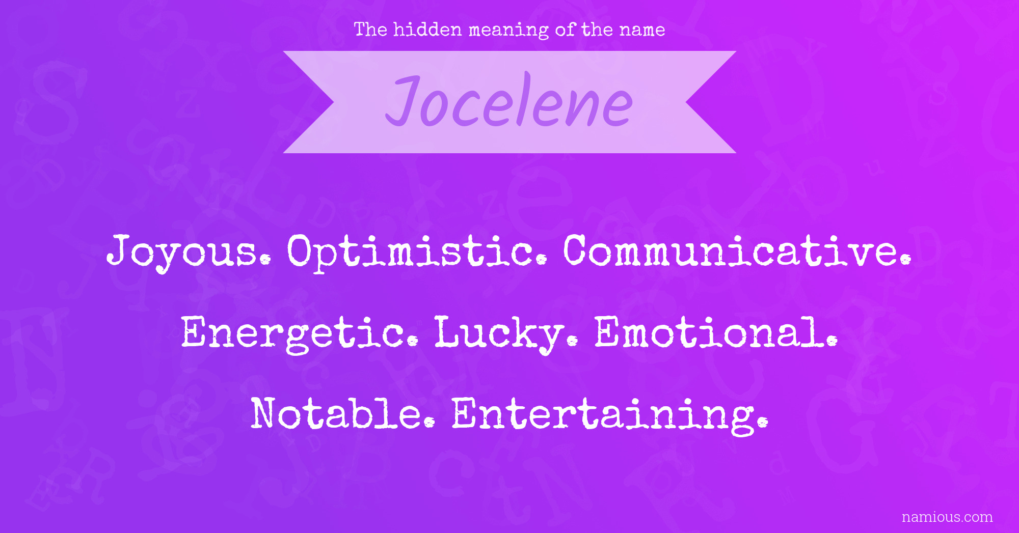 The hidden meaning of the name Jocelene