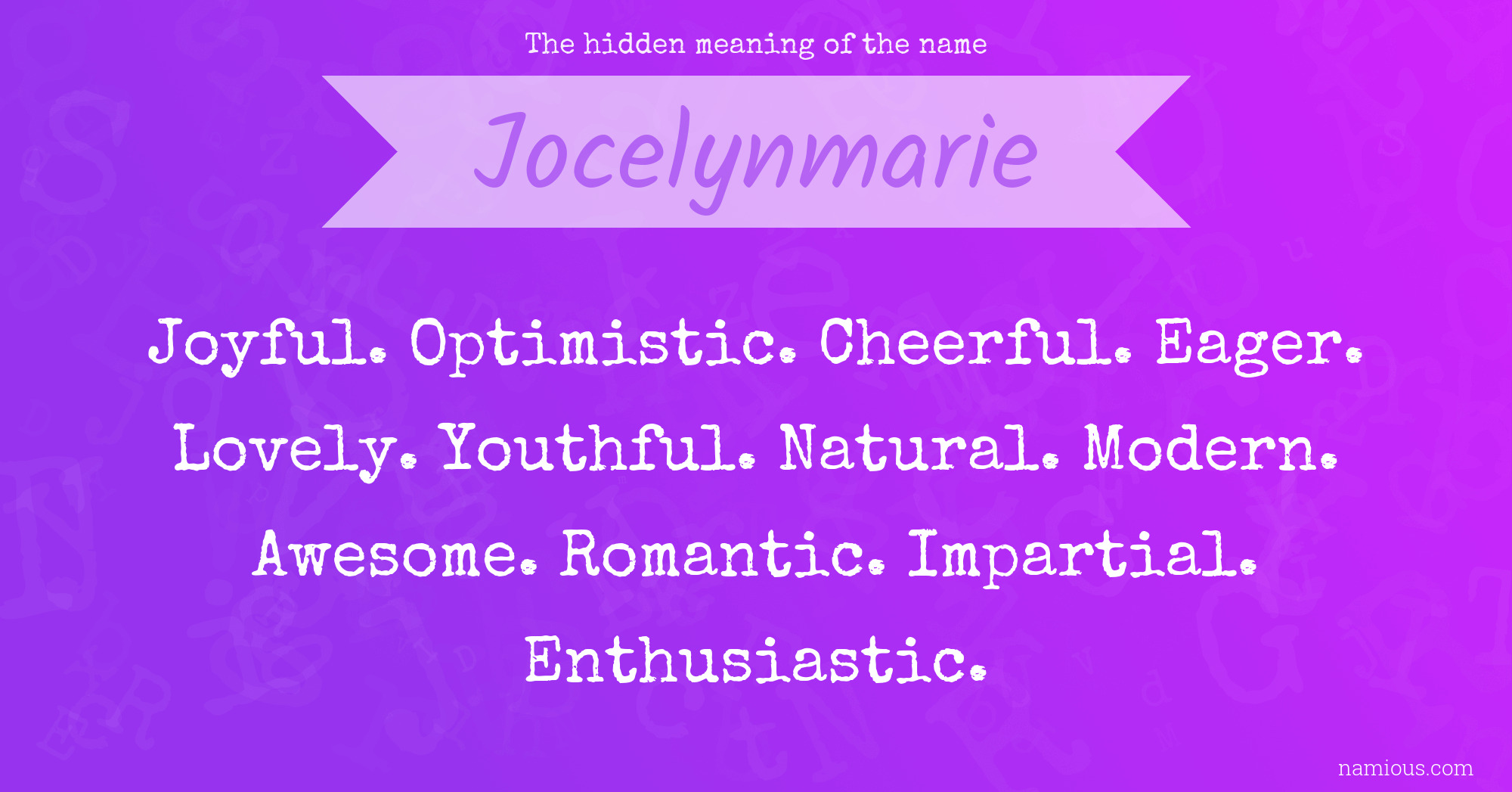 The hidden meaning of the name Jocelynmarie