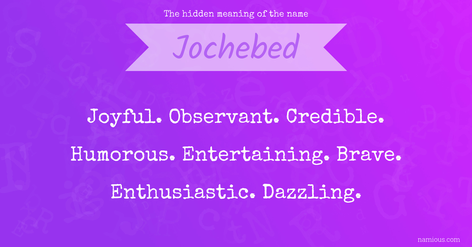 The hidden meaning of the name Jochebed