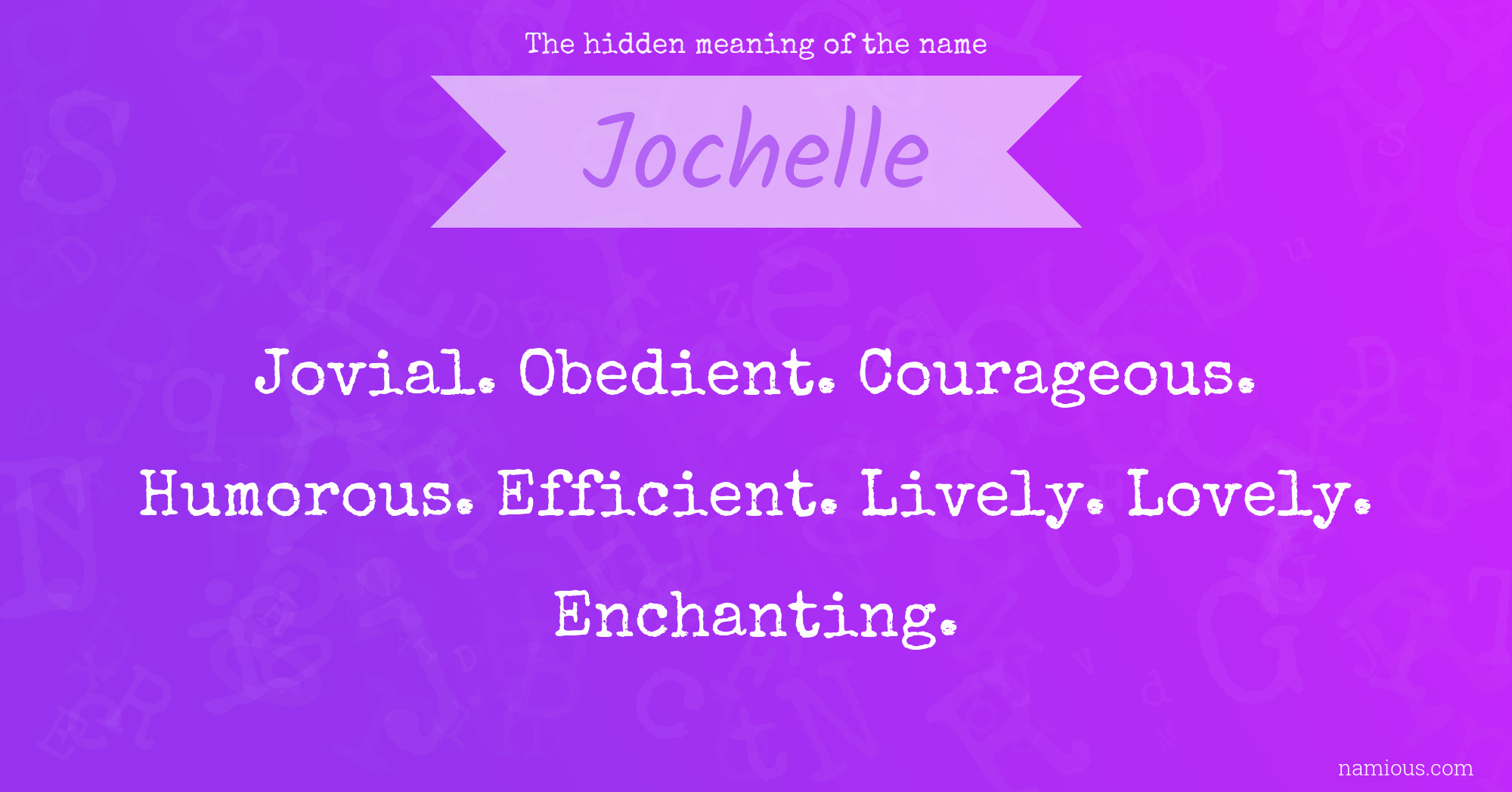 The hidden meaning of the name Jochelle