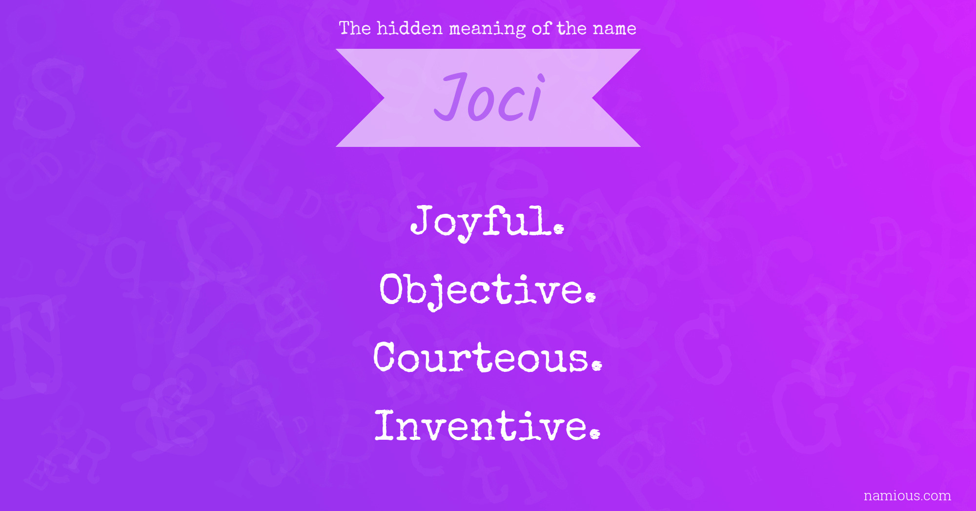 The hidden meaning of the name Joci