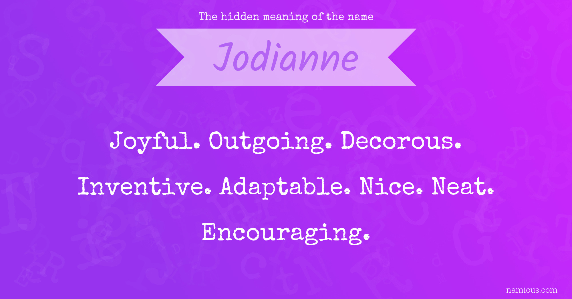 The hidden meaning of the name Jodianne