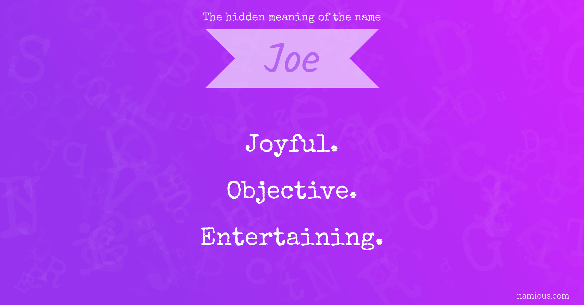 The hidden meaning of the name Joe