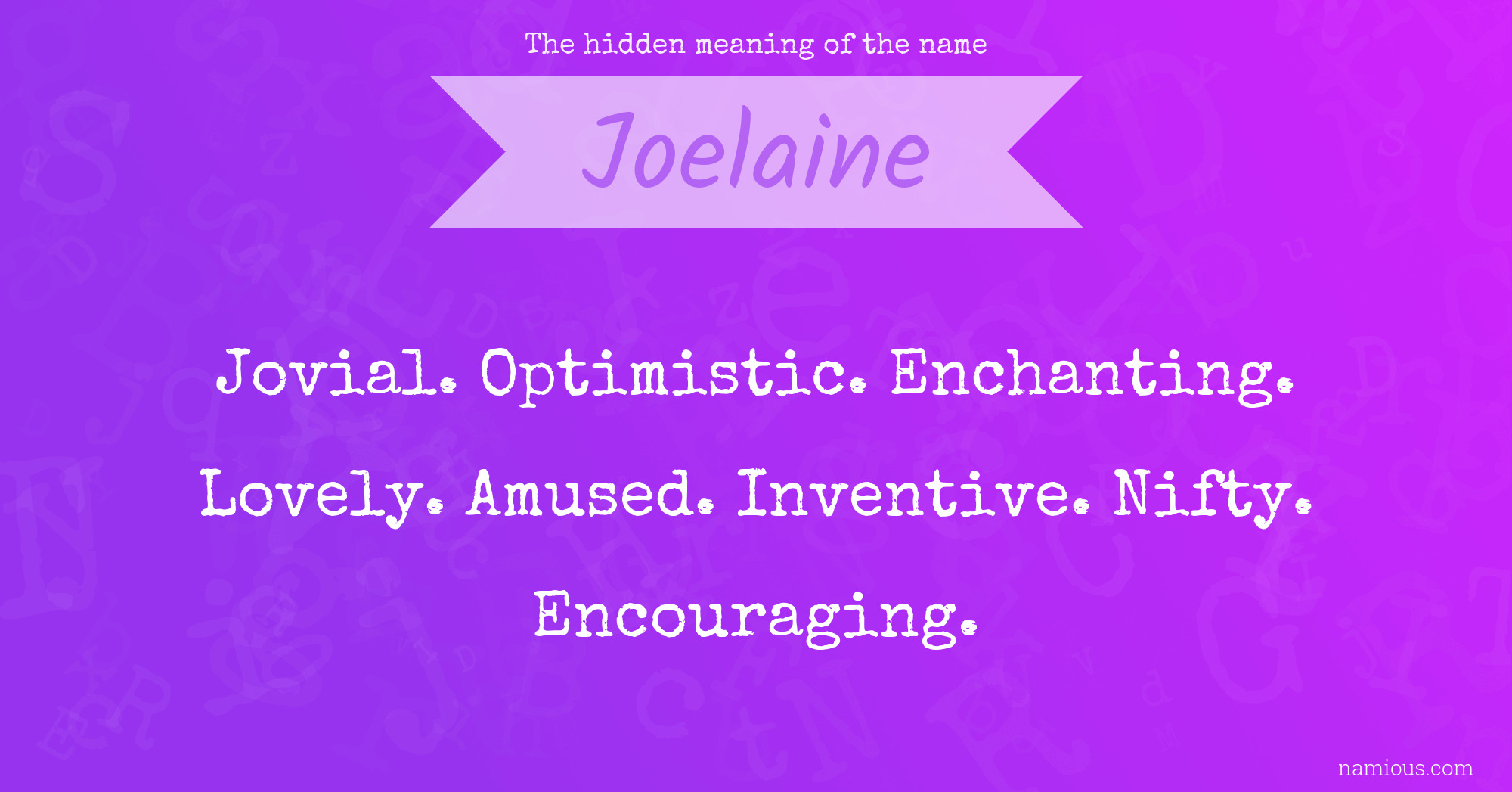 The hidden meaning of the name Joelaine