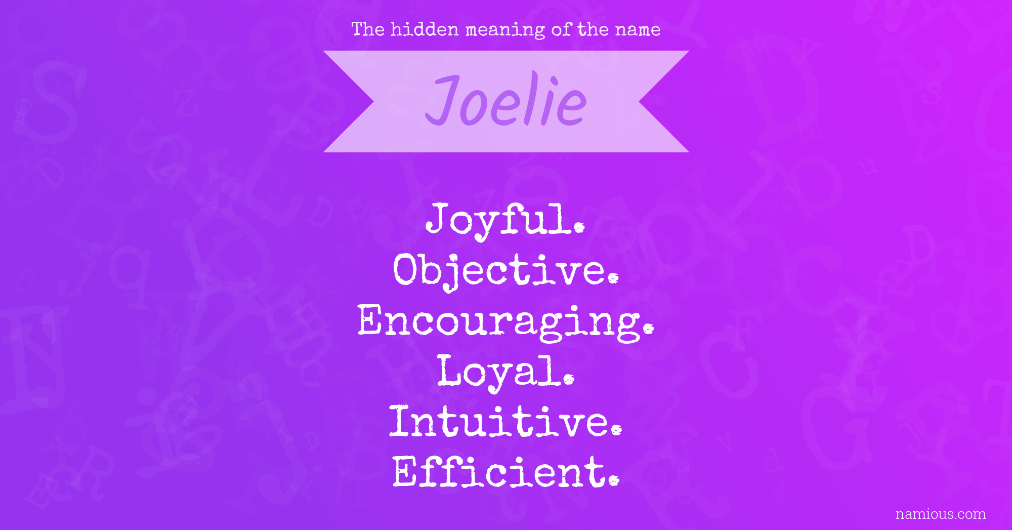 The hidden meaning of the name Joelie