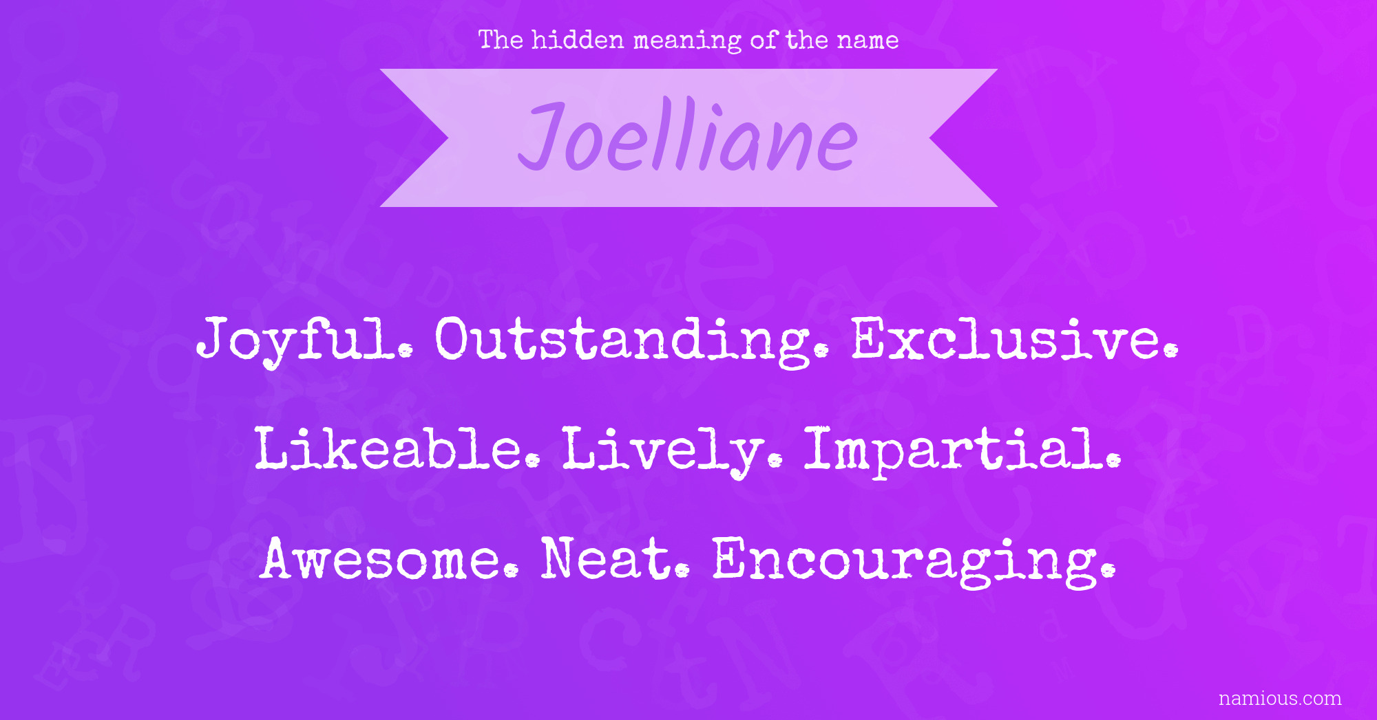 The hidden meaning of the name Joelliane