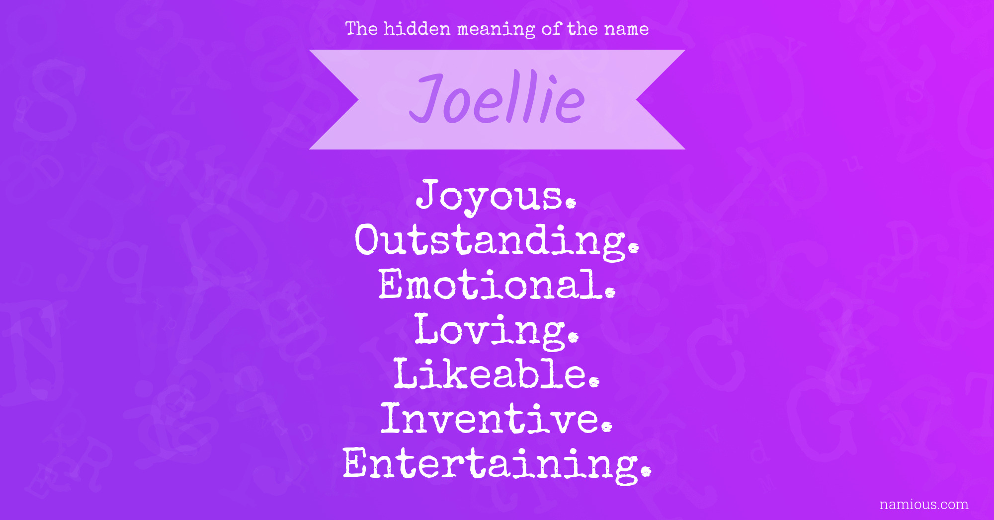 The hidden meaning of the name Joellie