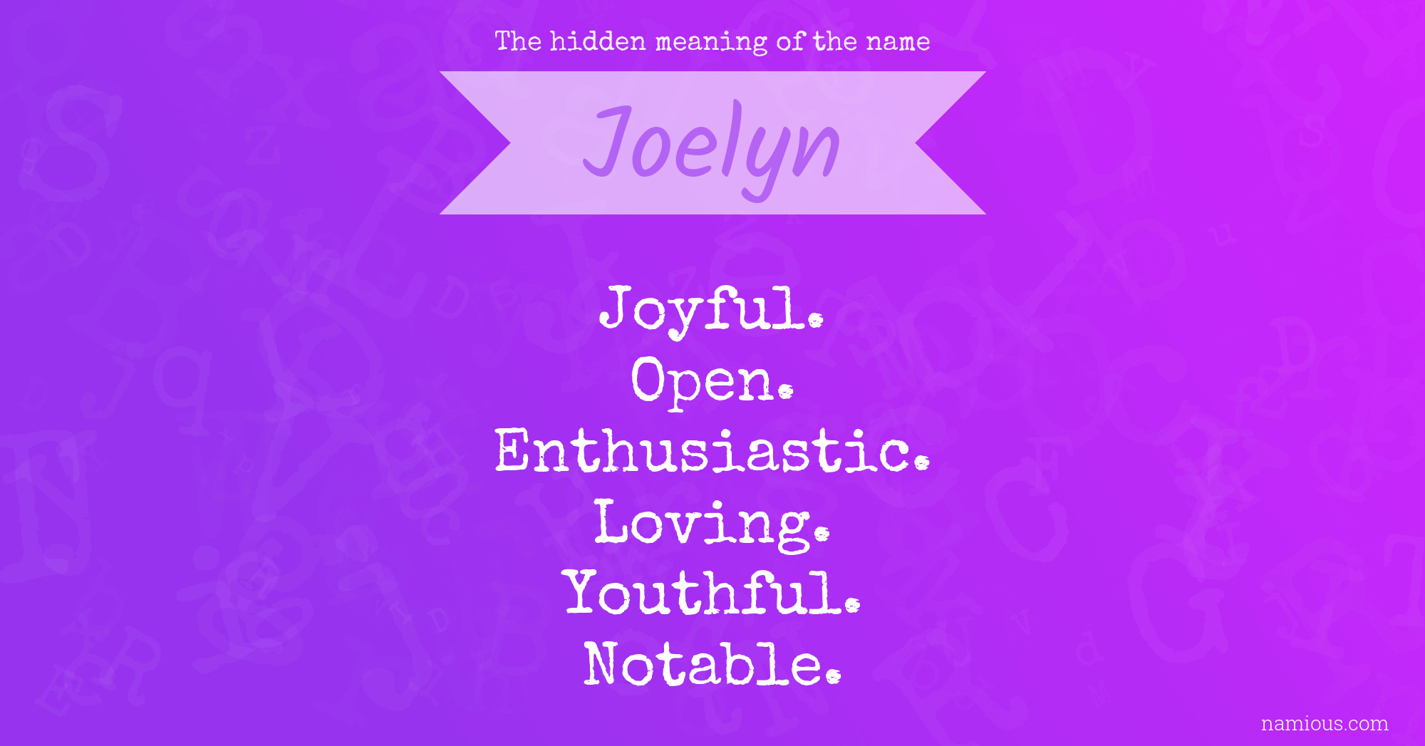 The hidden meaning of the name Joelyn