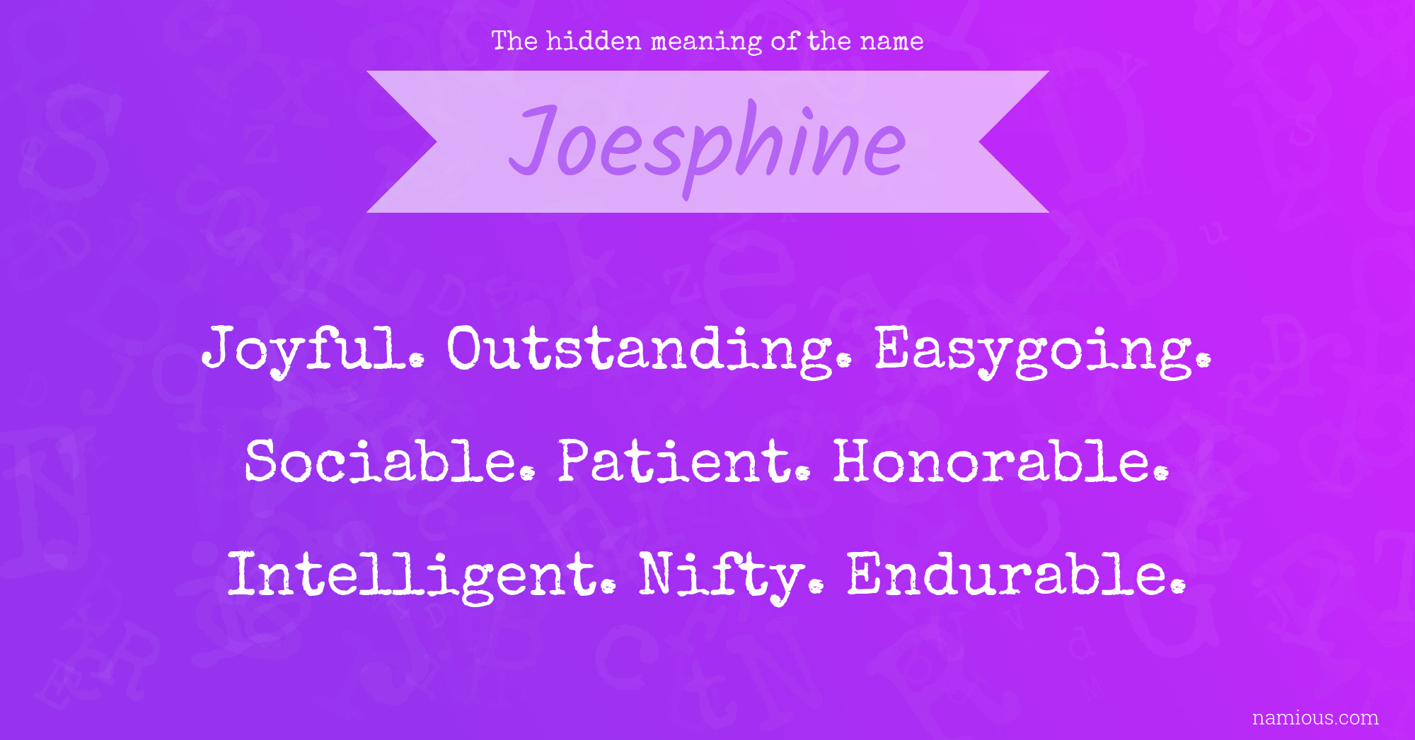 The hidden meaning of the name Joesphine