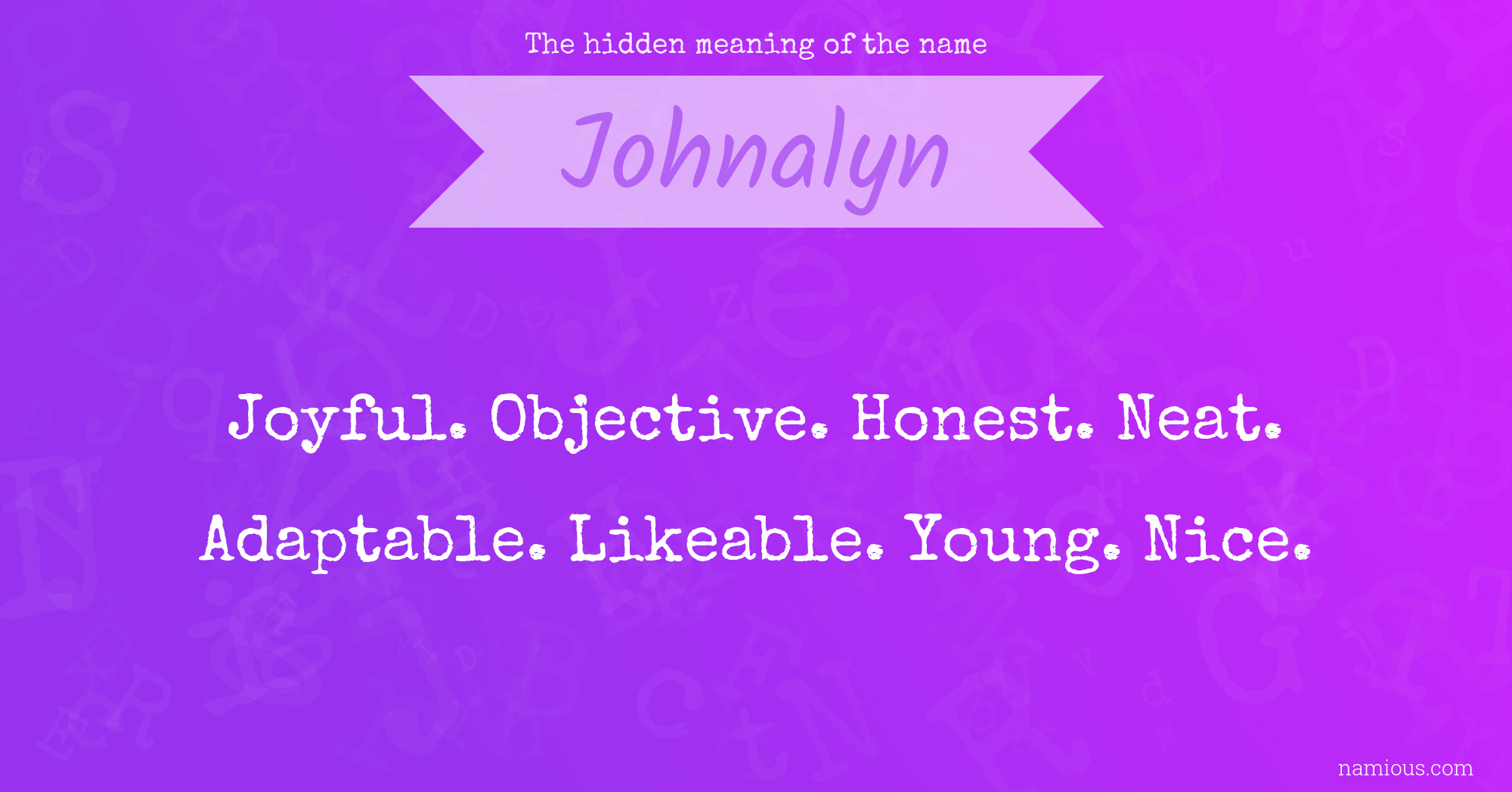 The hidden meaning of the name Johnalyn