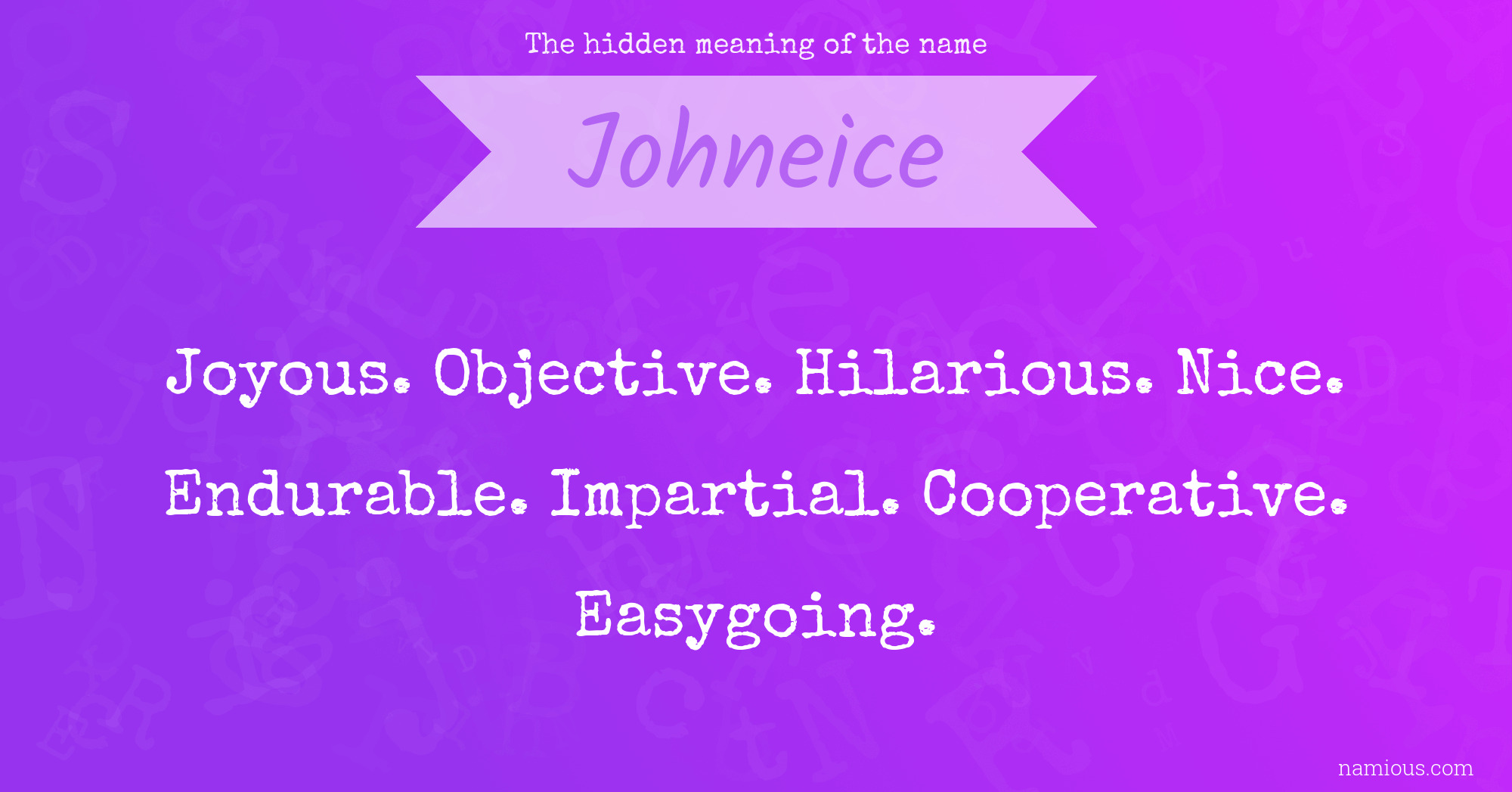 The hidden meaning of the name Johneice