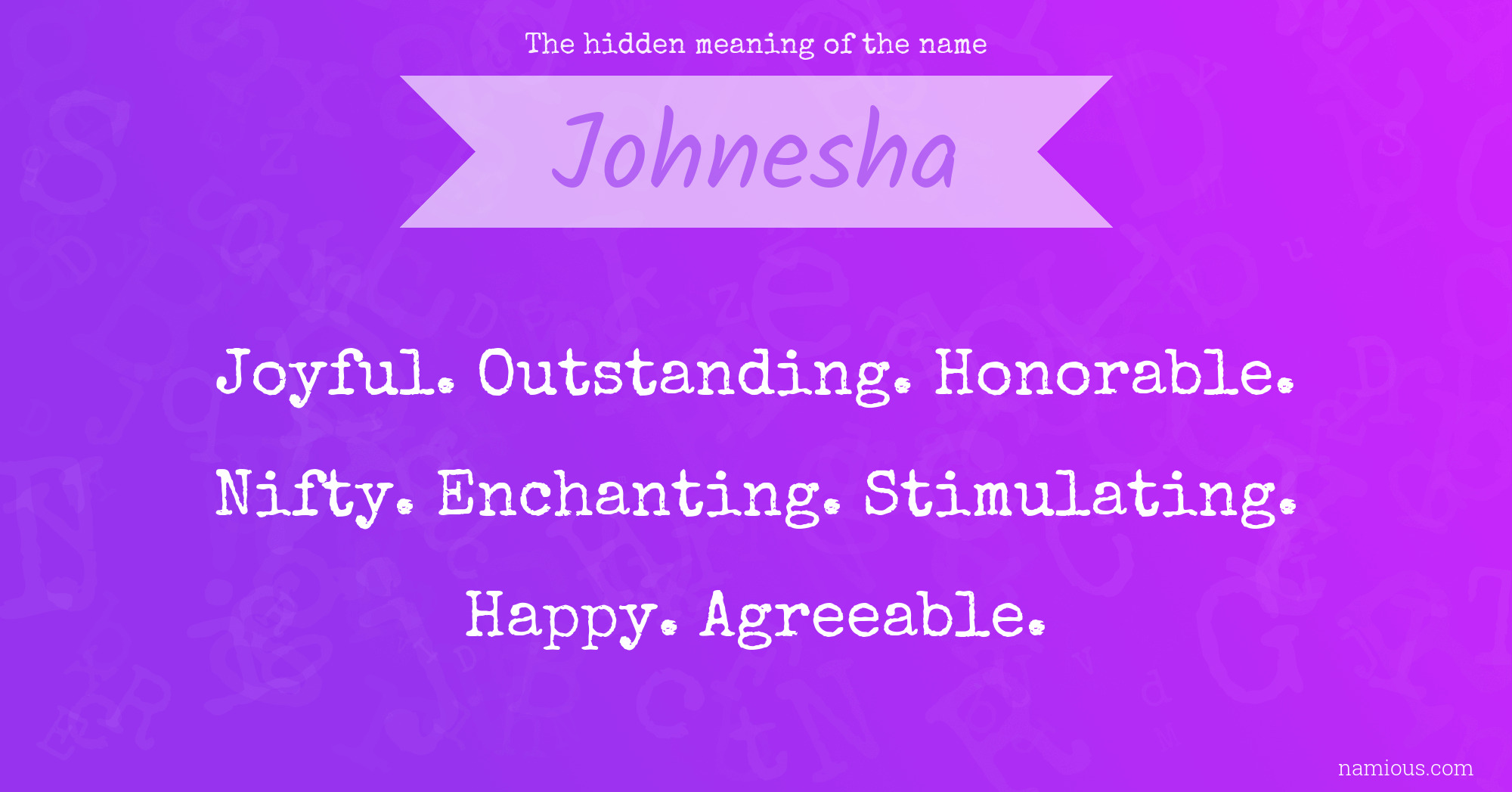 The hidden meaning of the name Johnesha