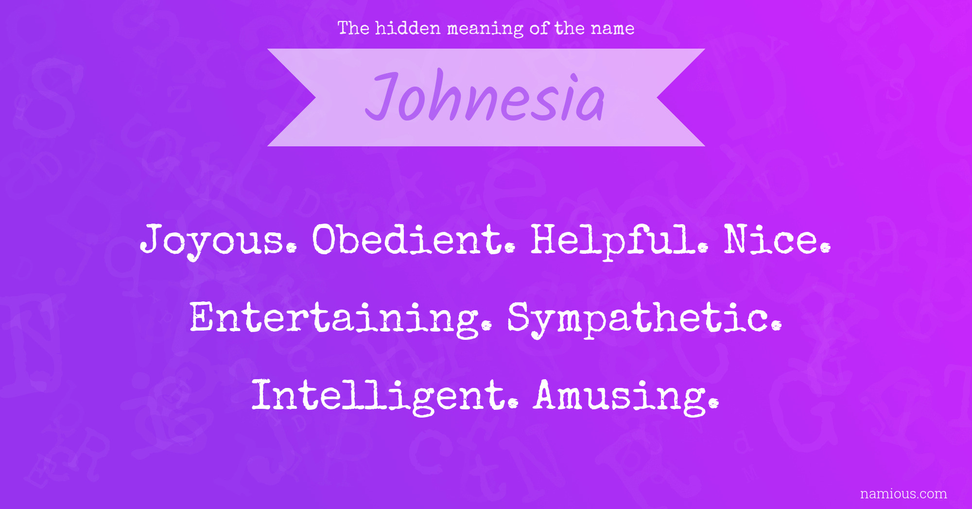 The hidden meaning of the name Johnesia