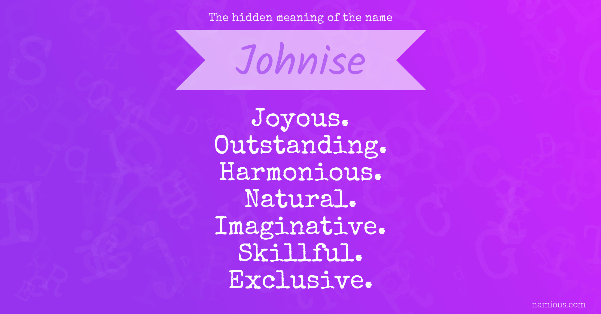 The hidden meaning of the name Johnise