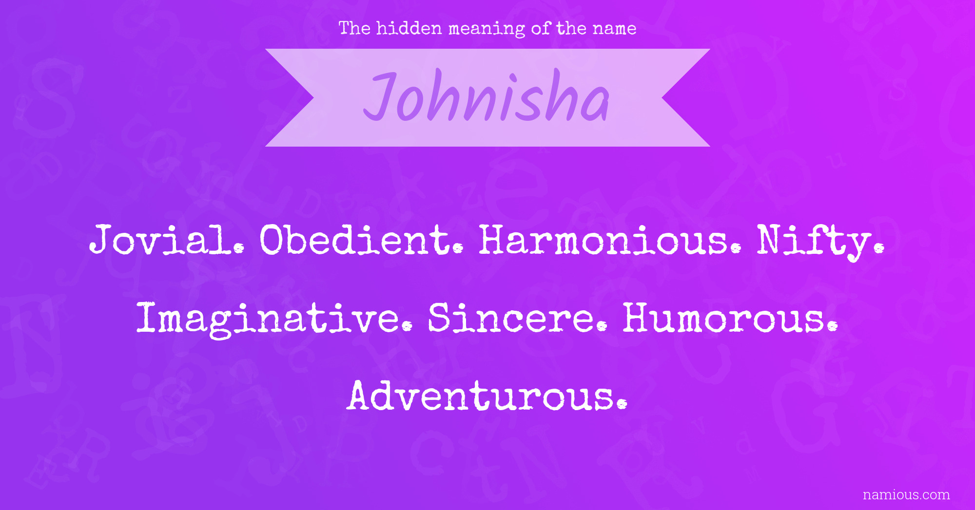 The hidden meaning of the name Johnisha