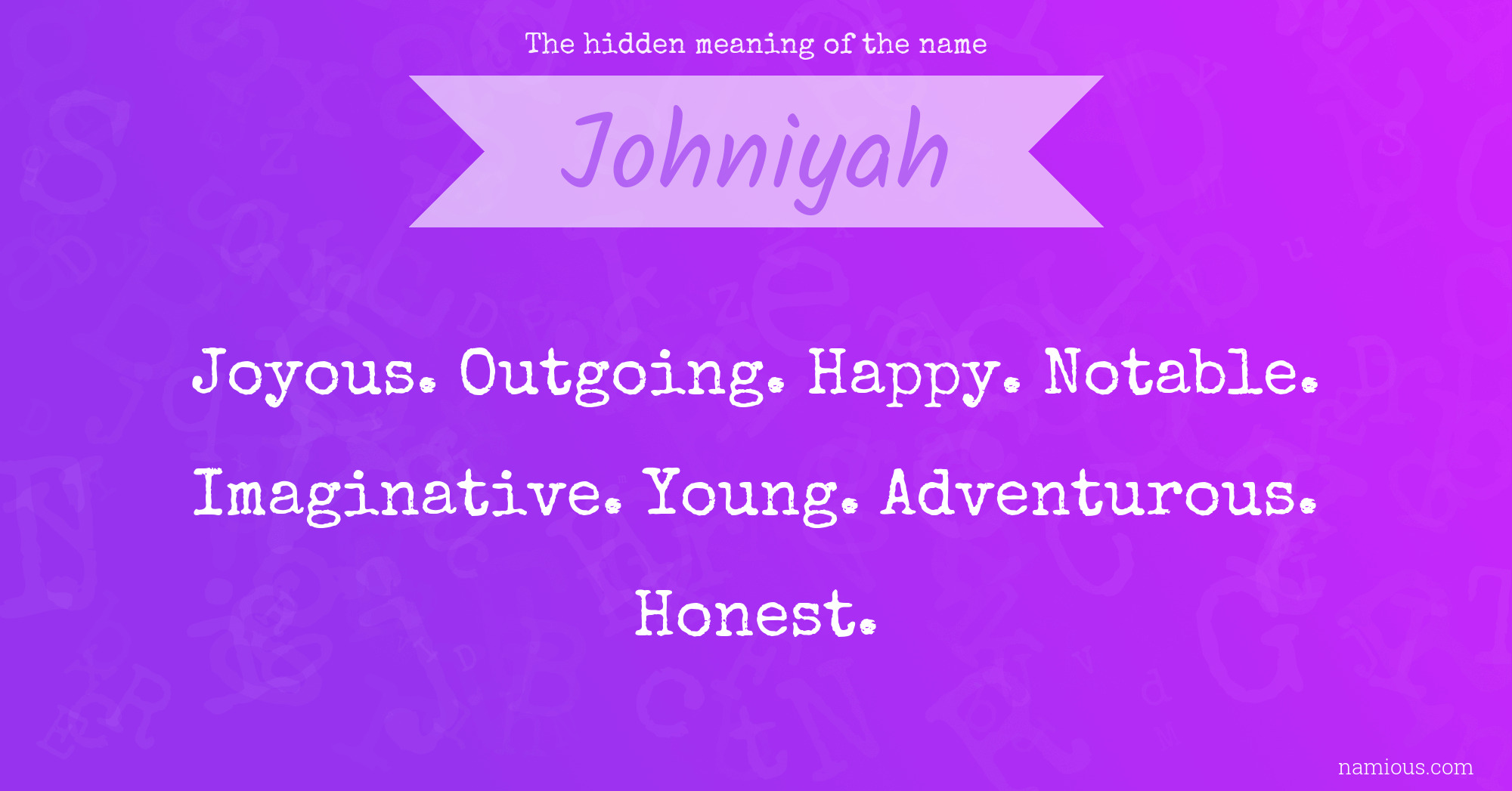 The hidden meaning of the name Johniyah