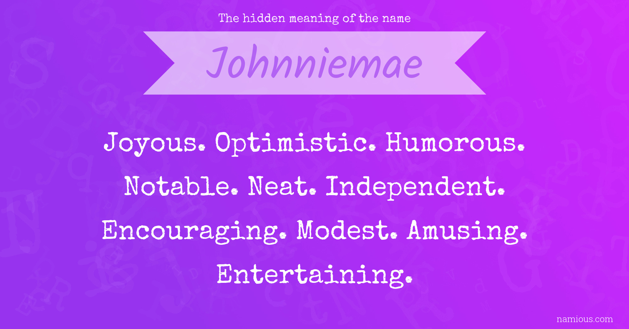 The hidden meaning of the name Johnniemae