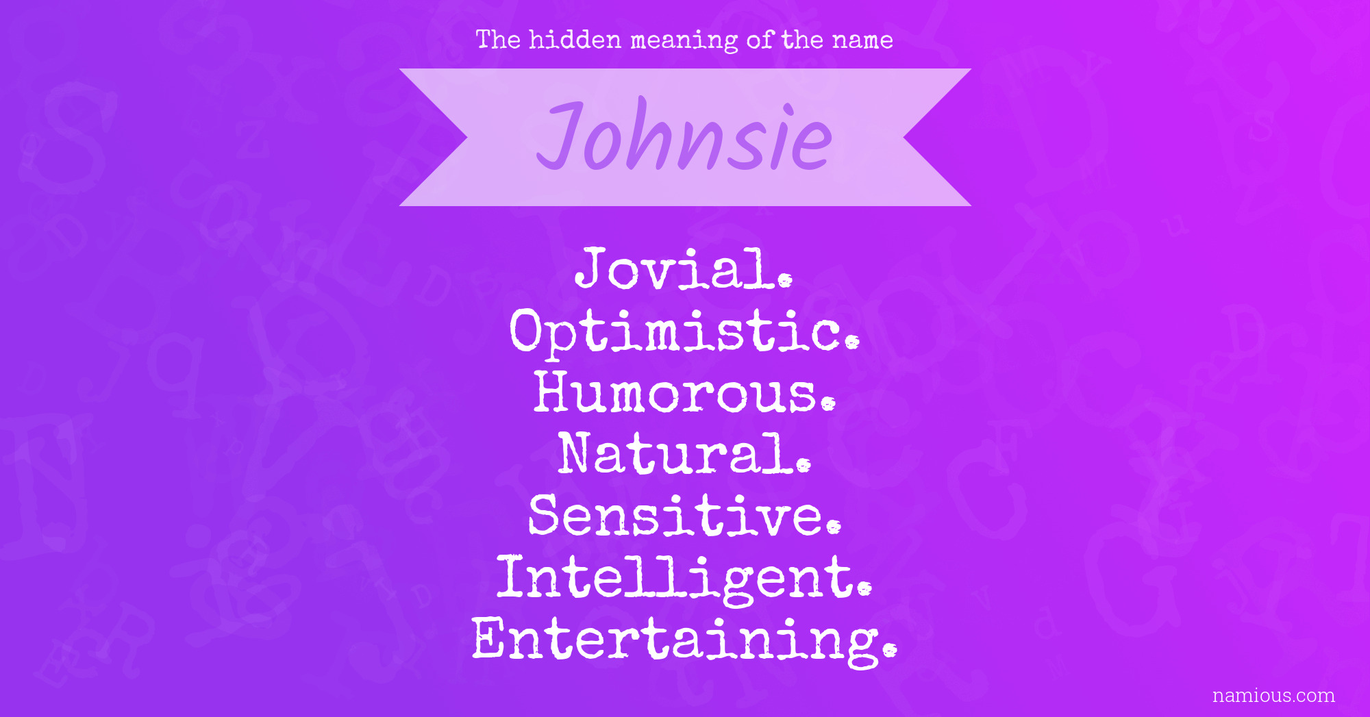 The hidden meaning of the name Johnsie