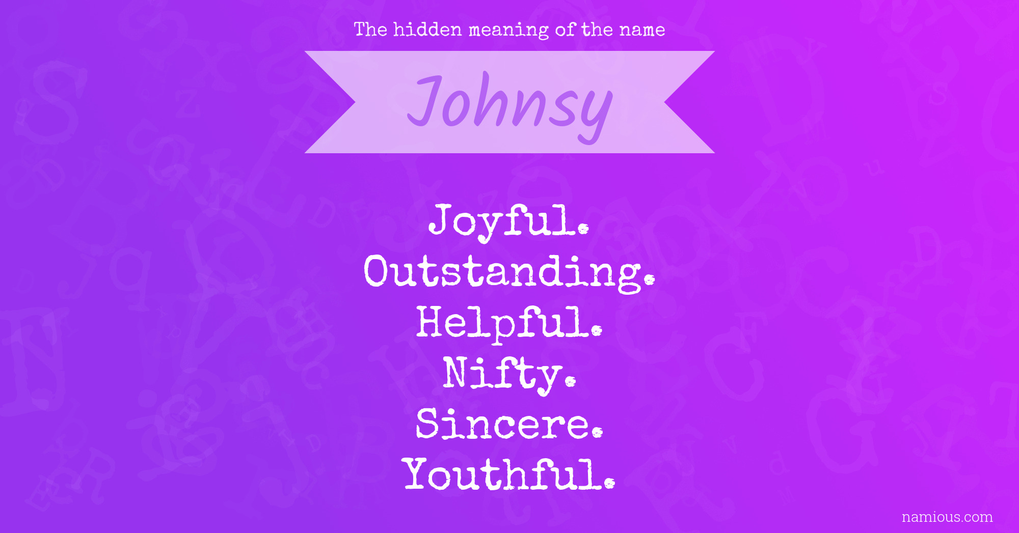 The hidden meaning of the name Johnsy