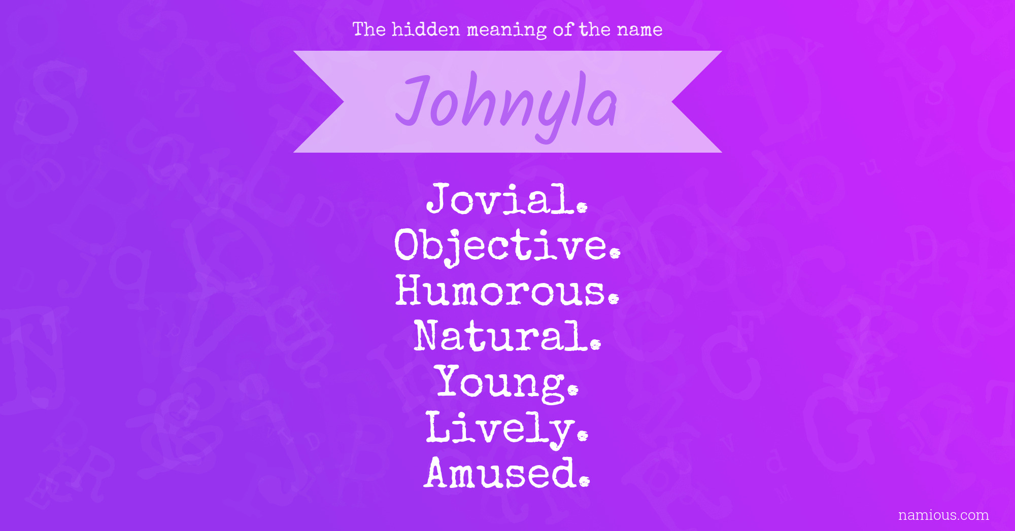 The hidden meaning of the name Johnyla