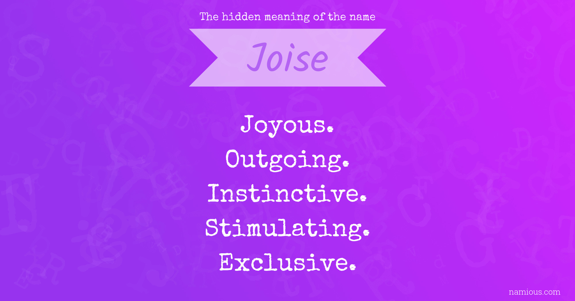 The hidden meaning of the name Joise