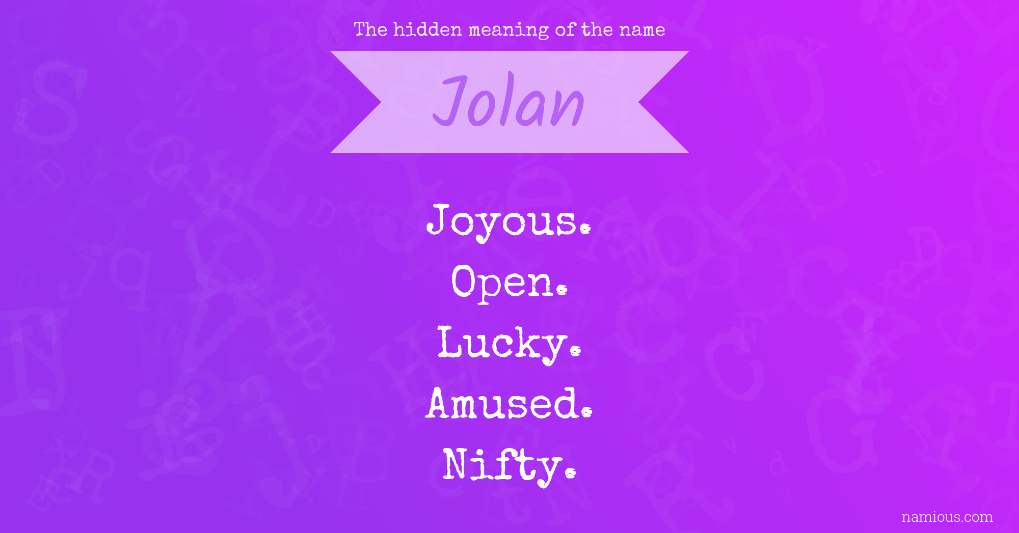 The hidden meaning of the name Jolan